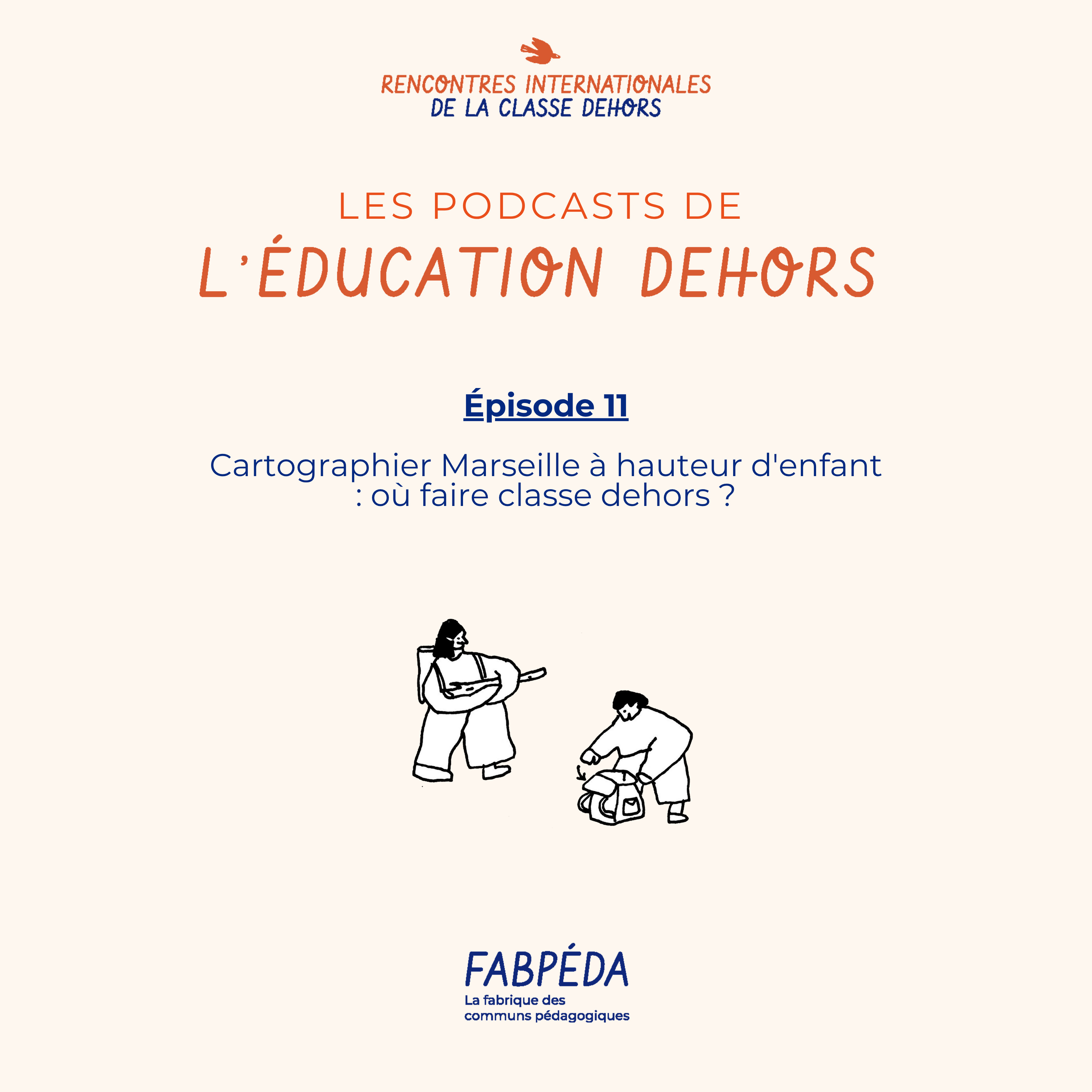 Les podcasts de l\'éducation dehors