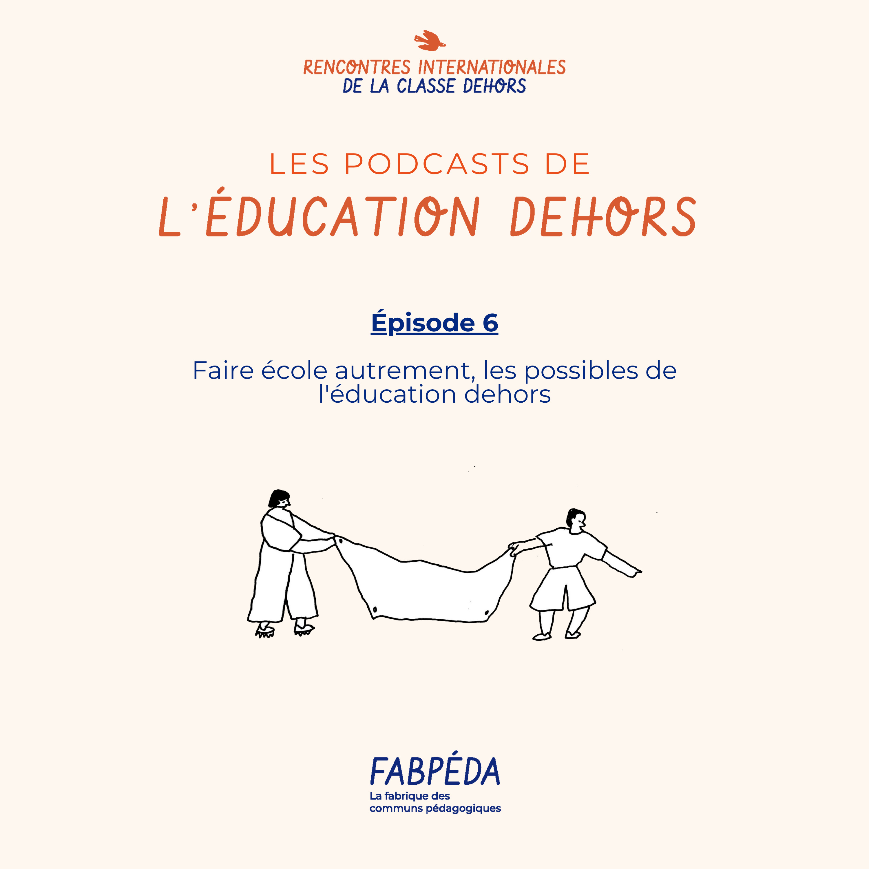 Les podcasts de l\'éducation dehors
