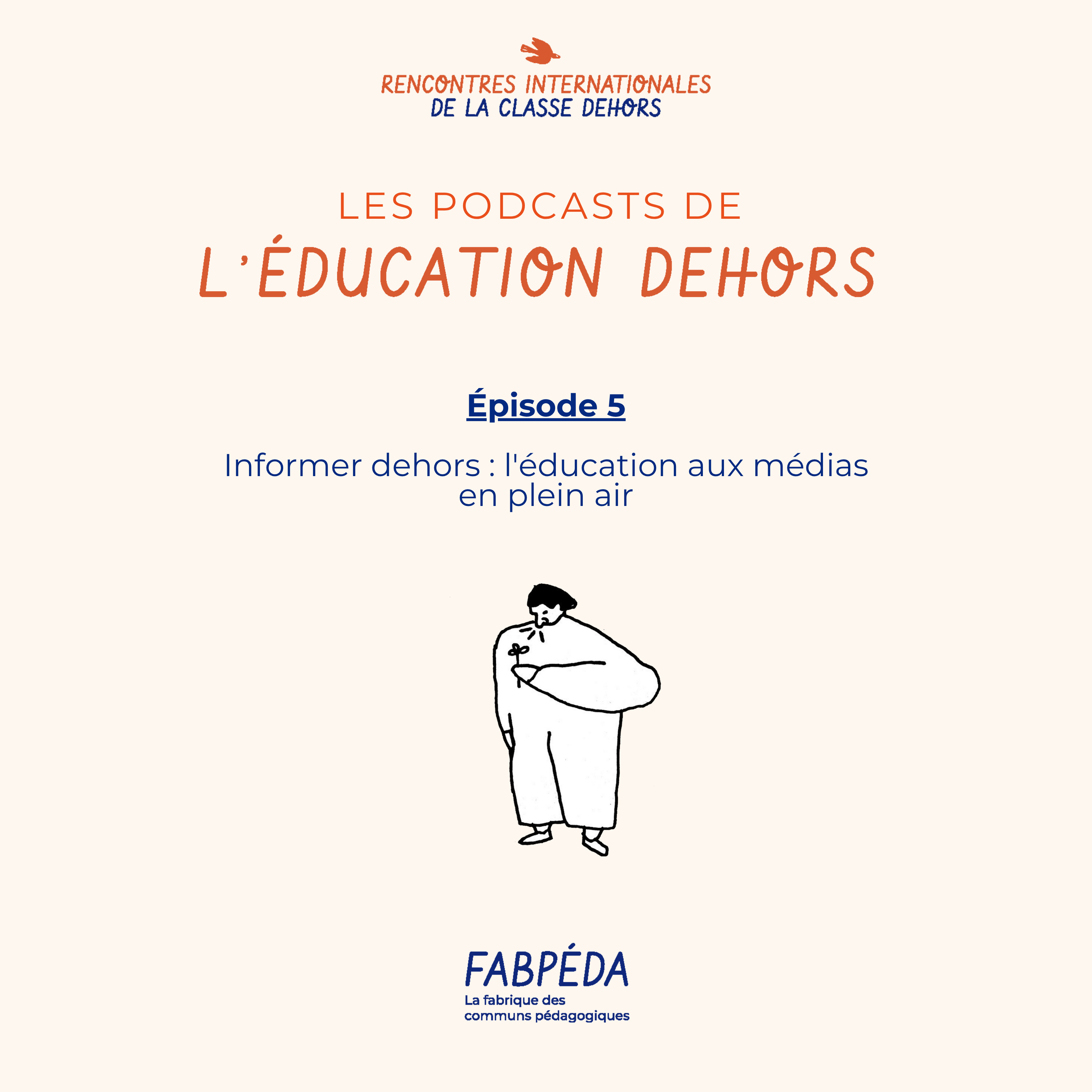 Les podcasts de l\'éducation dehors