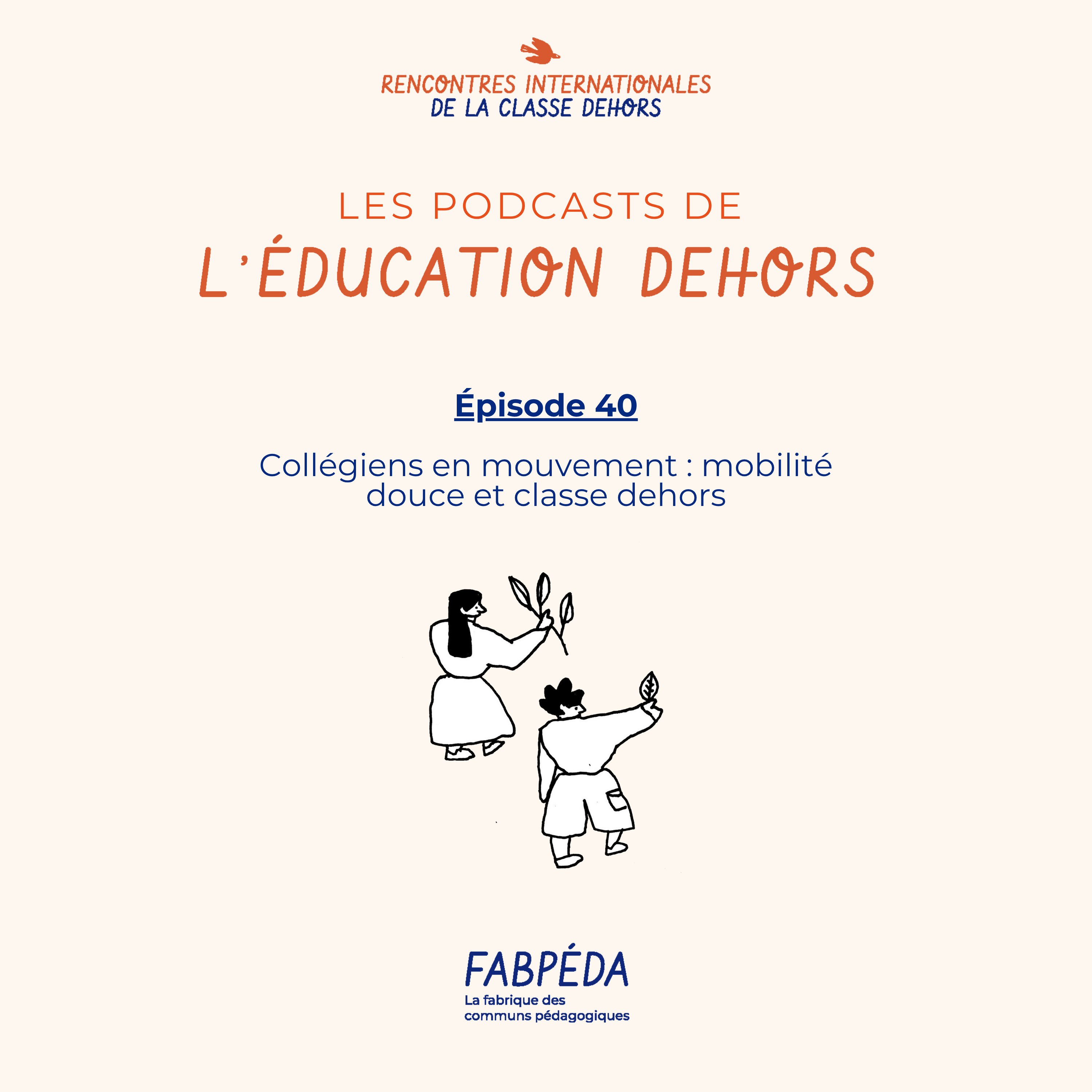 Les podcasts de l\'éducation dehors