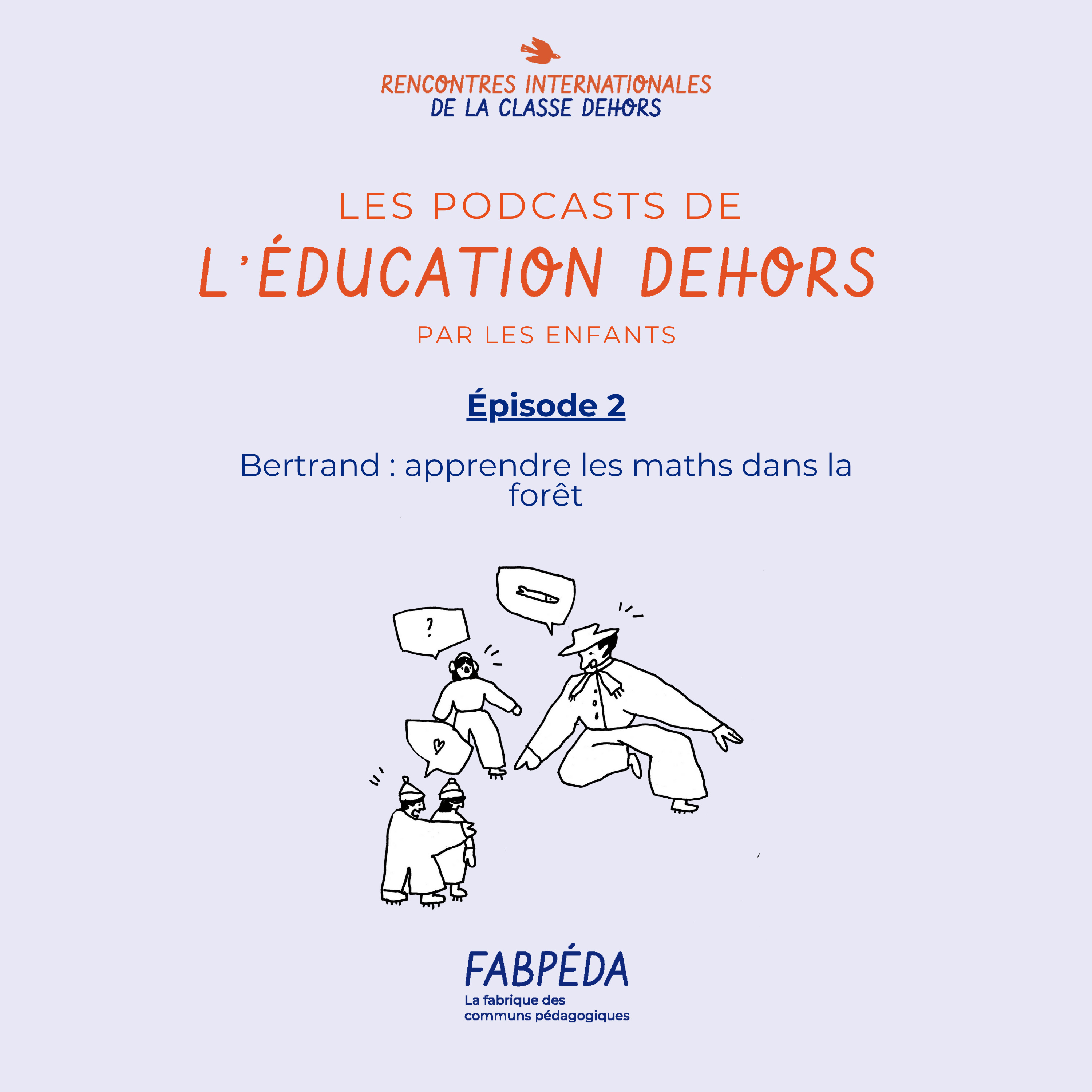 Les podcasts de l\'éducation dehors