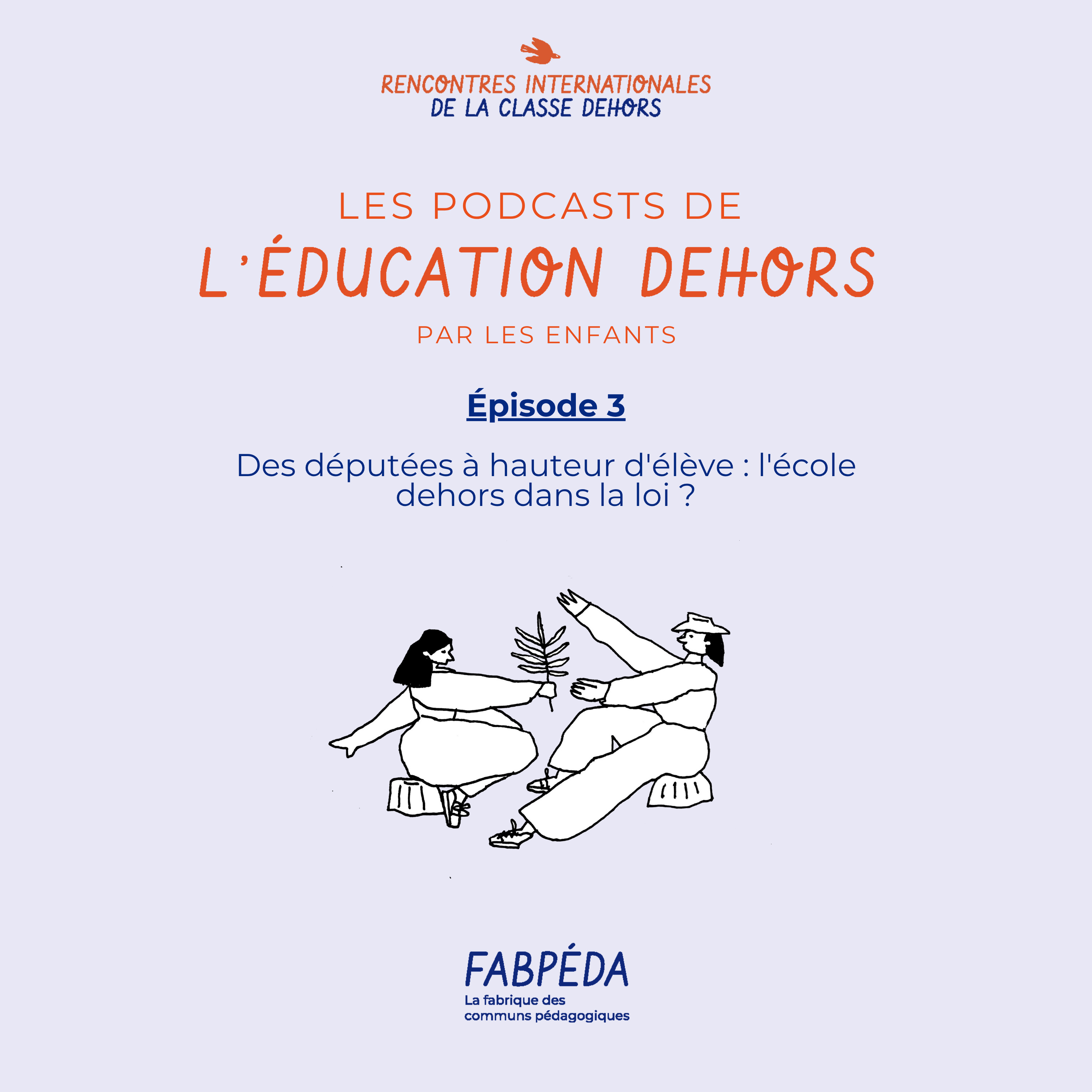Les podcasts de l\'éducation dehors