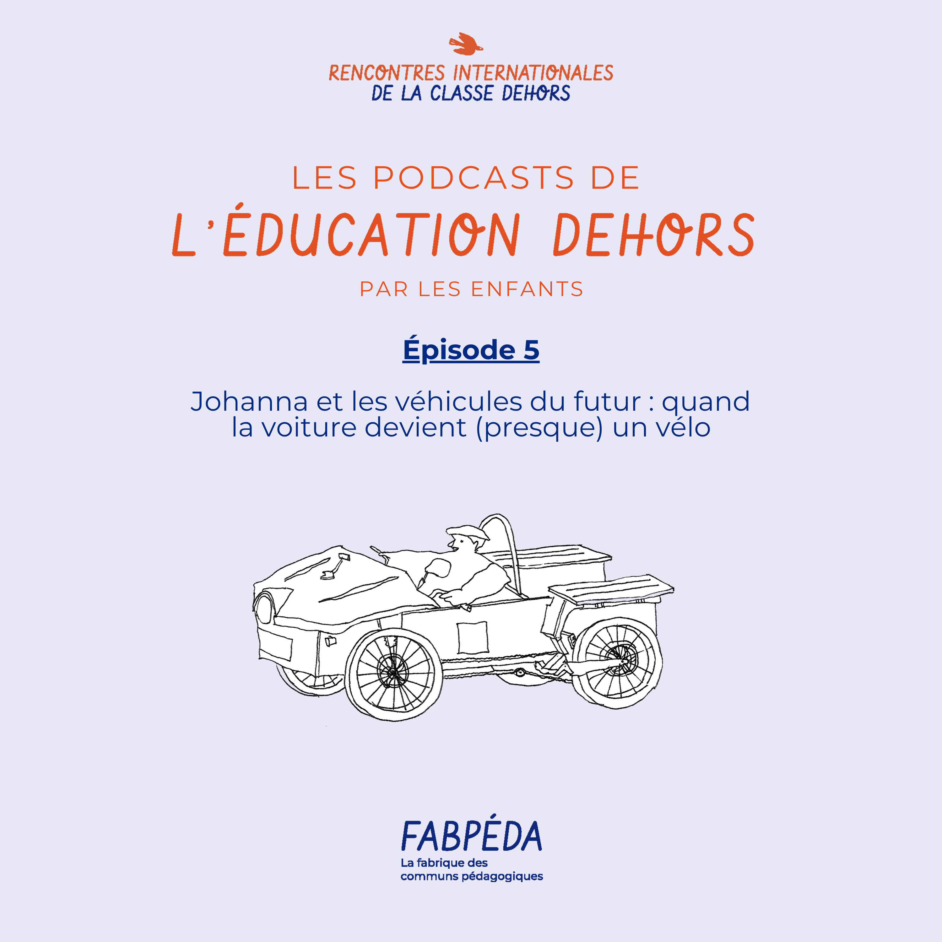 Les podcasts de l\'éducation dehors