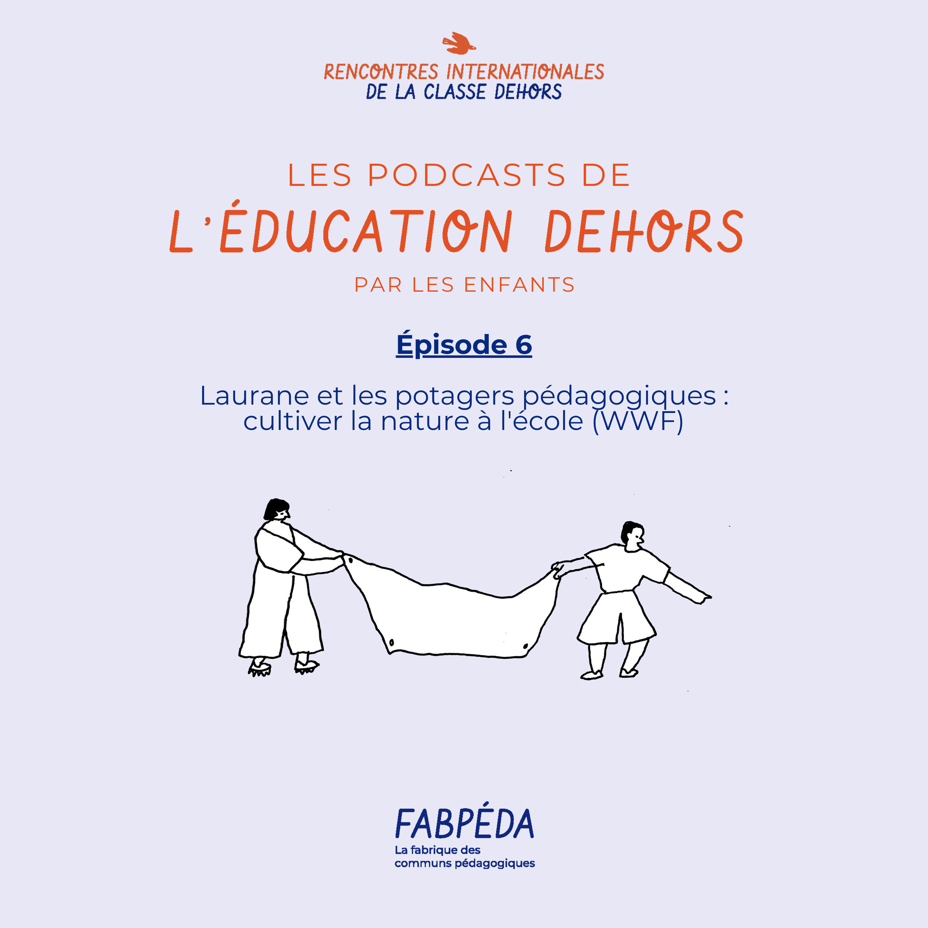 Les podcasts de l\'éducation dehors