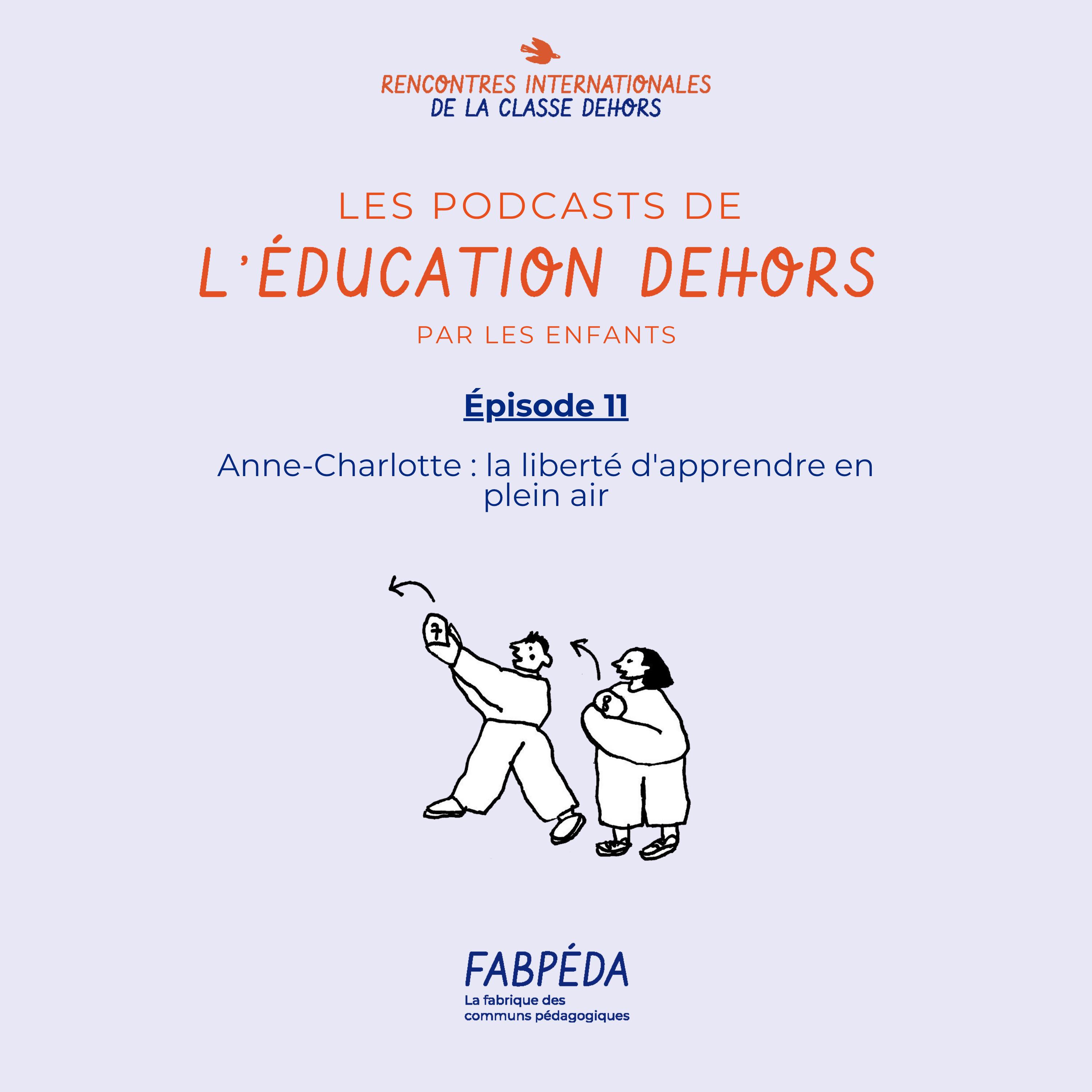 Les podcasts de l\'éducation dehors