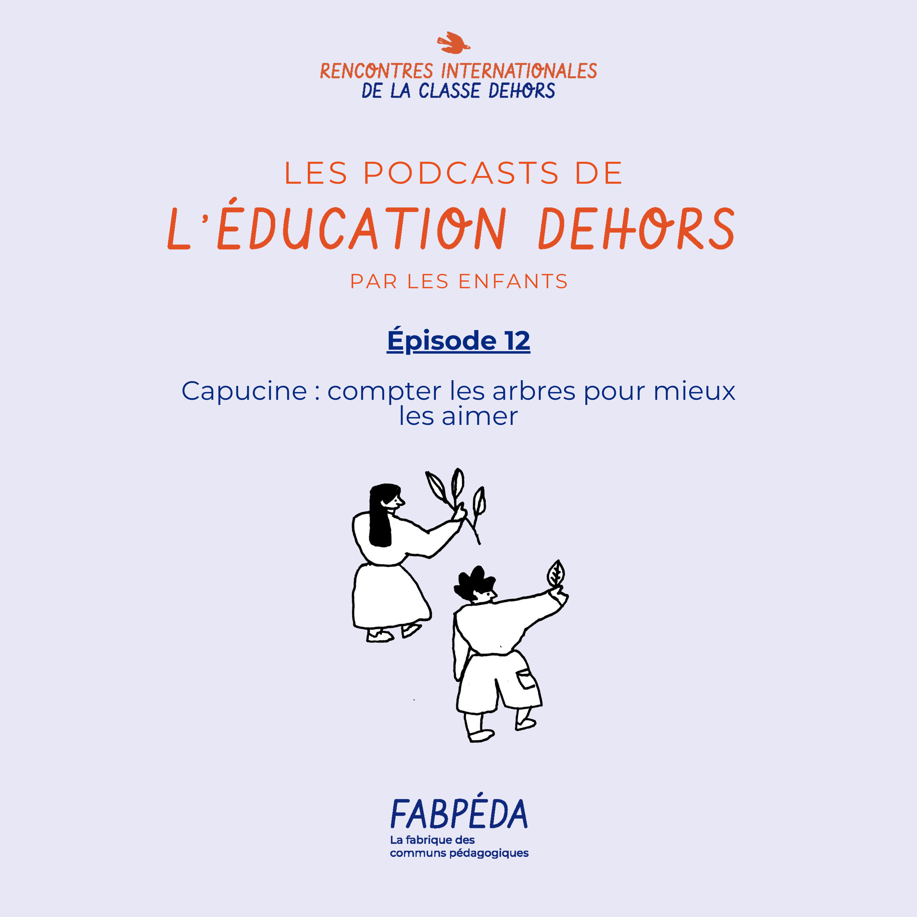 Les podcasts de l\'éducation dehors