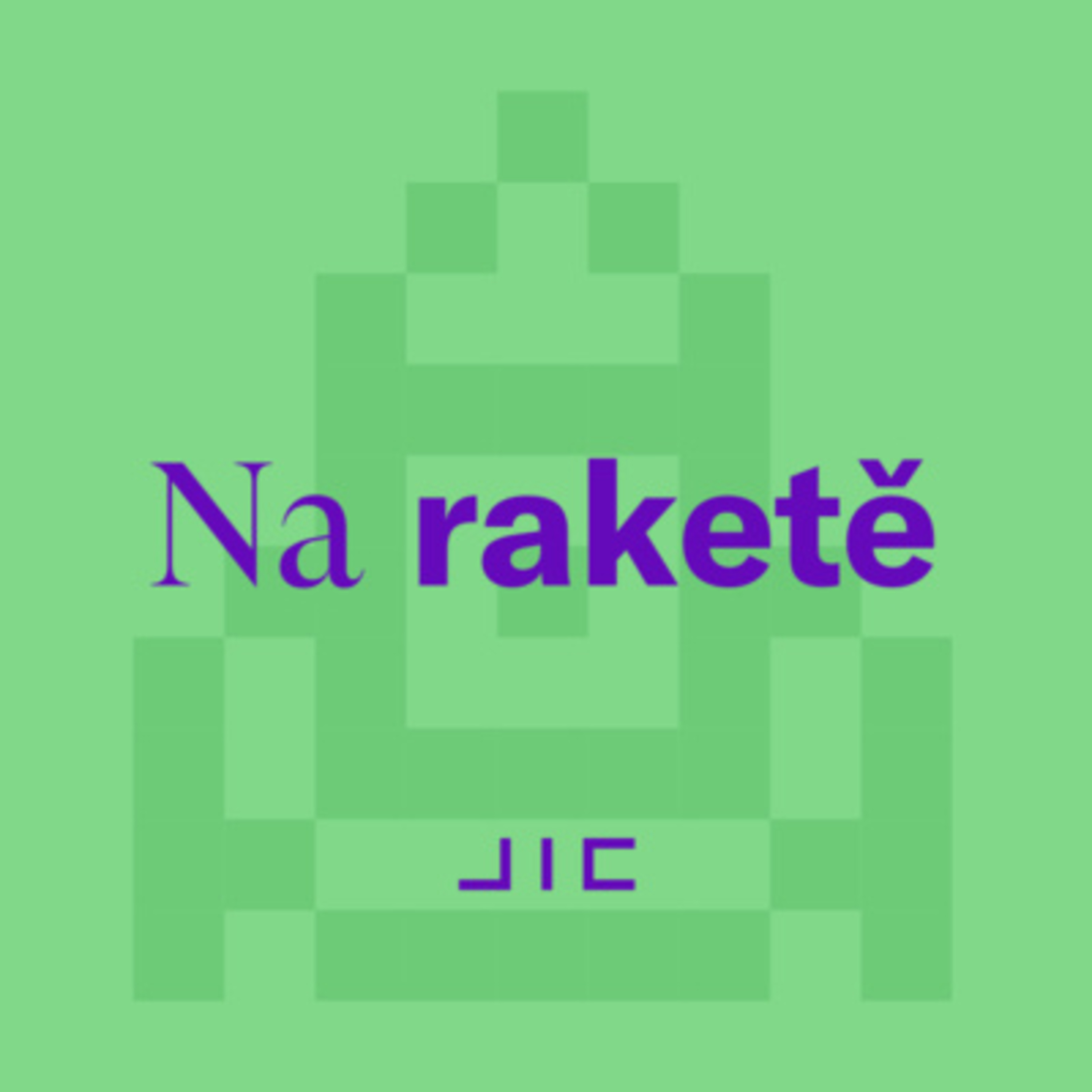 Na raketě | 15 | červen 2025