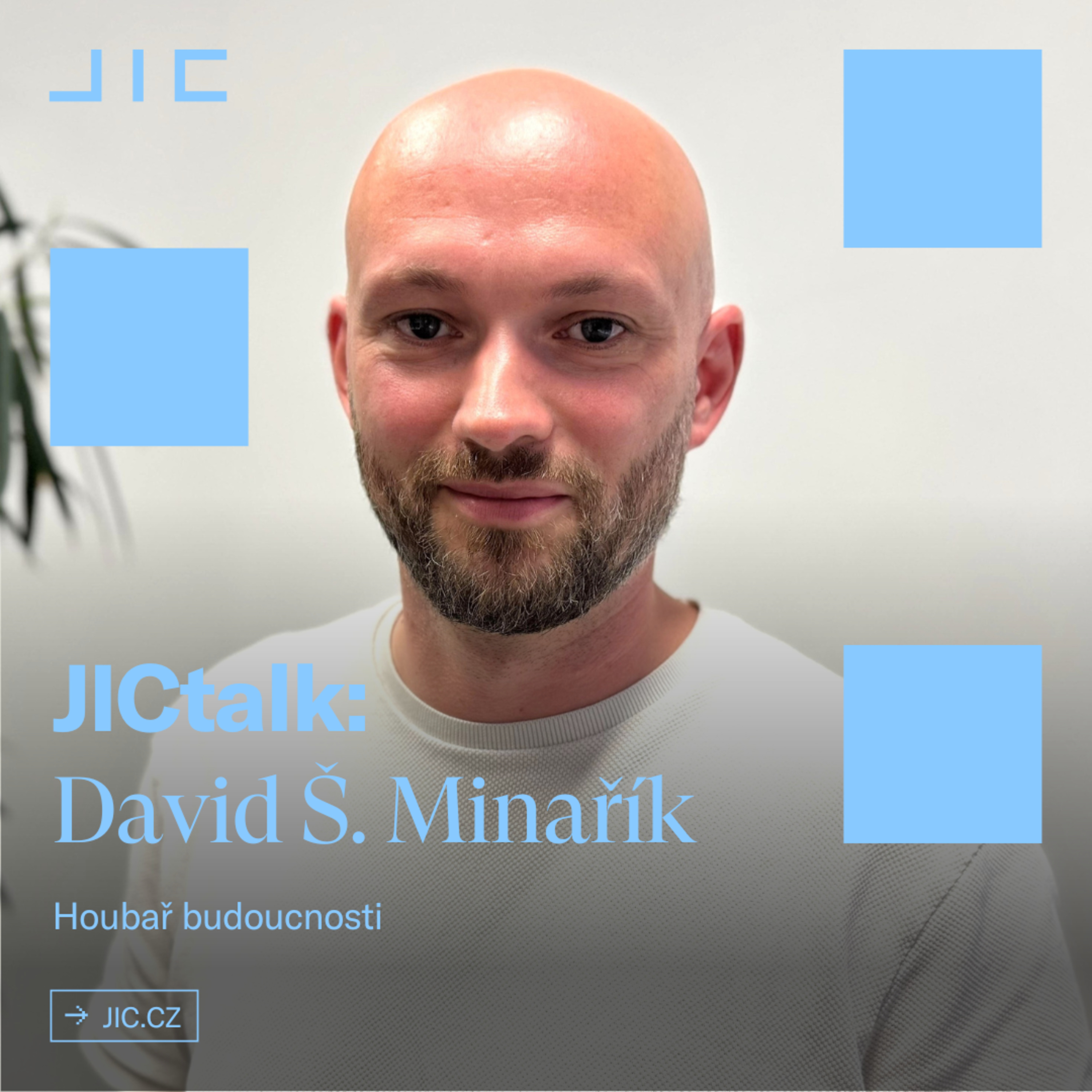 David Šuhaj Minařík – Houbař budoucnosti