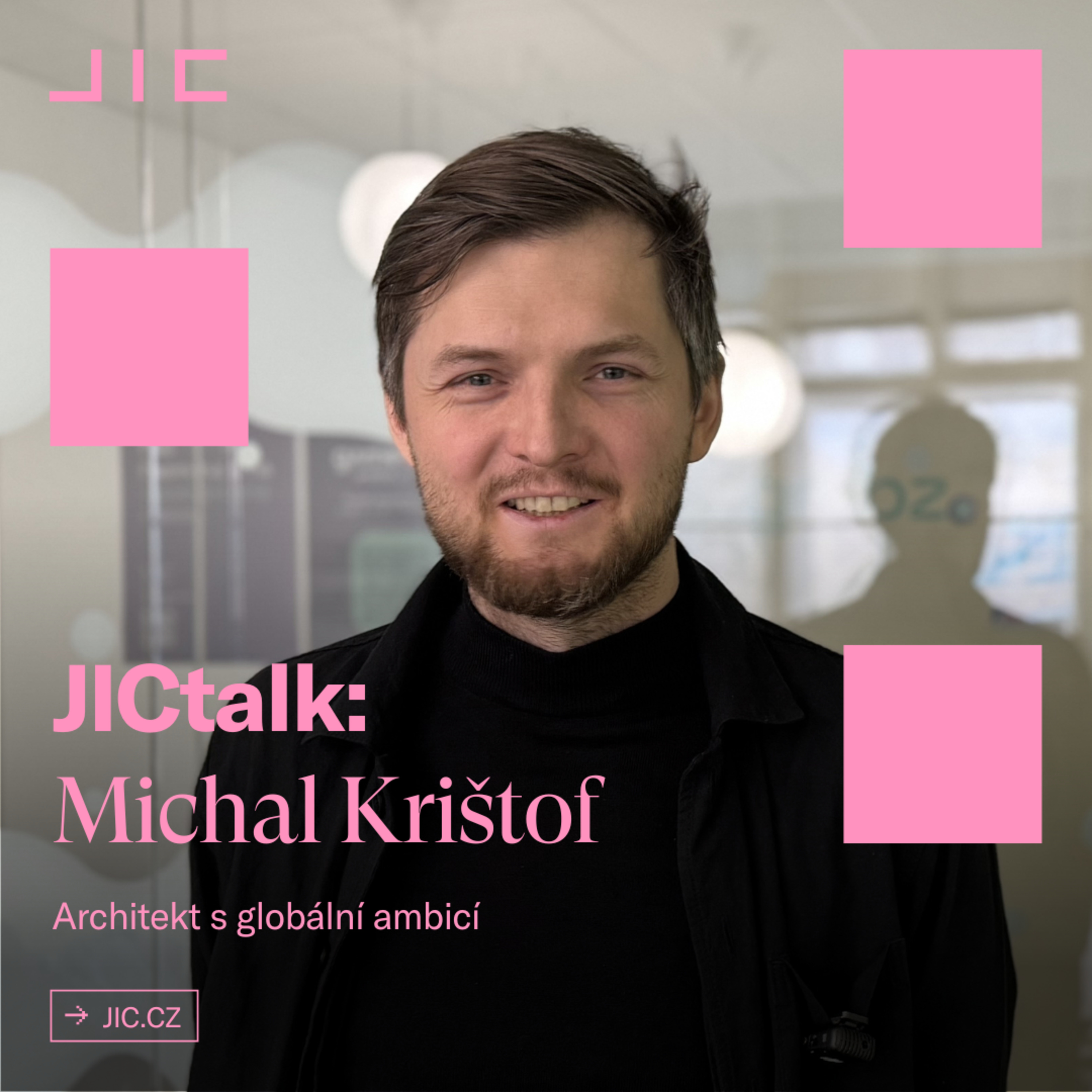 Michal Krištof – Architekt s globální ambicí
