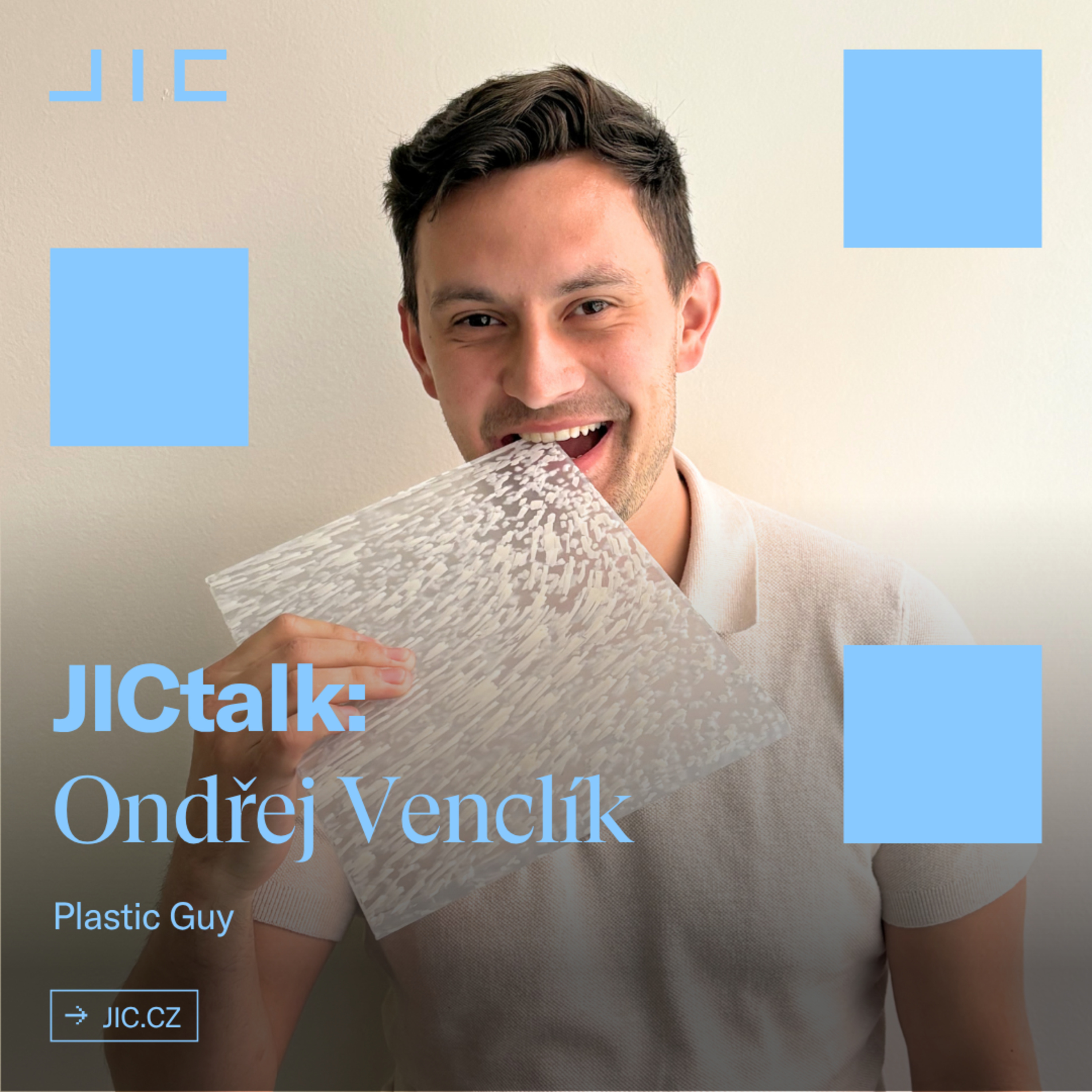 JICtalk: Ondřej Venclík – Plastic Guy  episode artwork