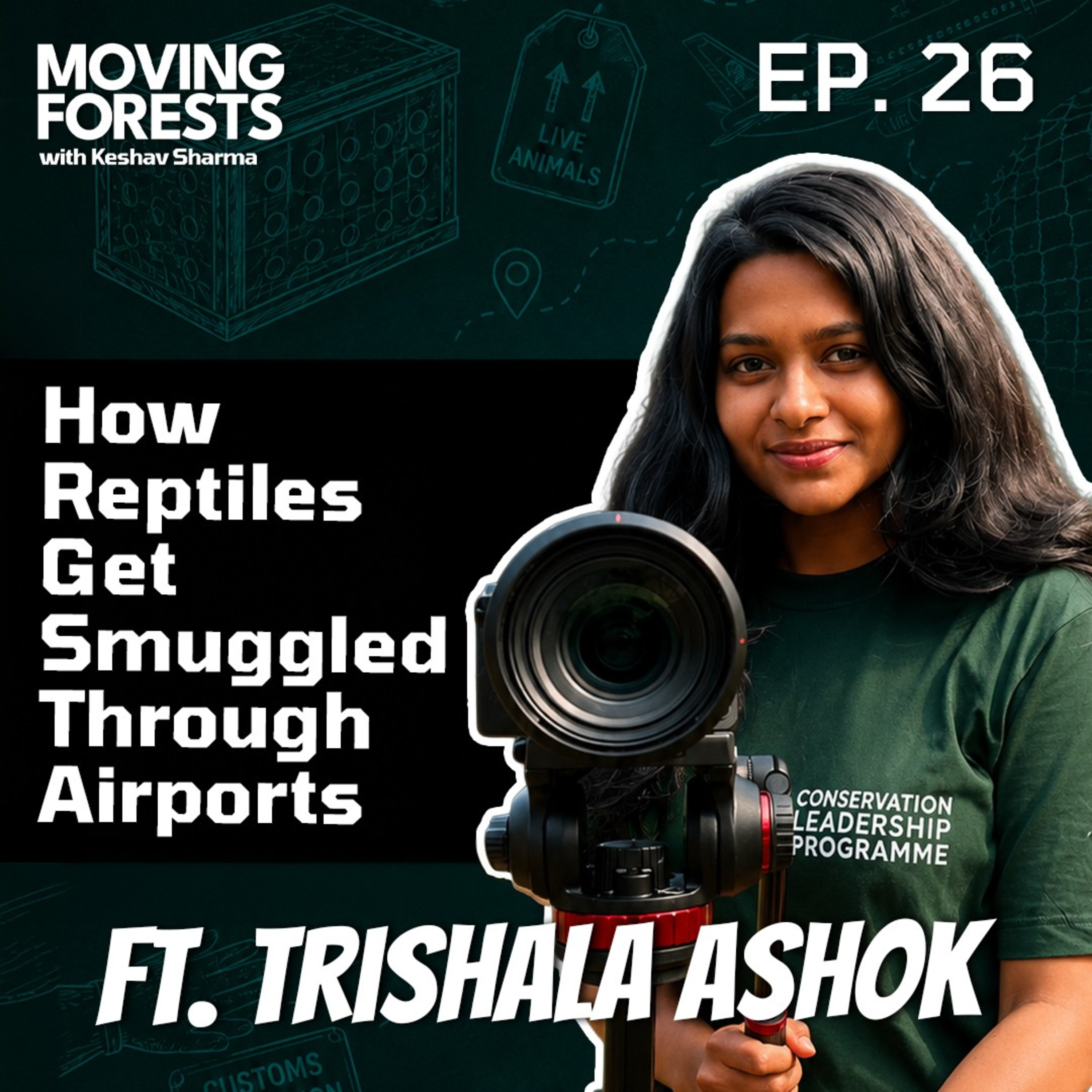 How Reptiles Get Smuggled Through Airports | Trishala Ashok | Moving Forests | EP-26 episode artwork