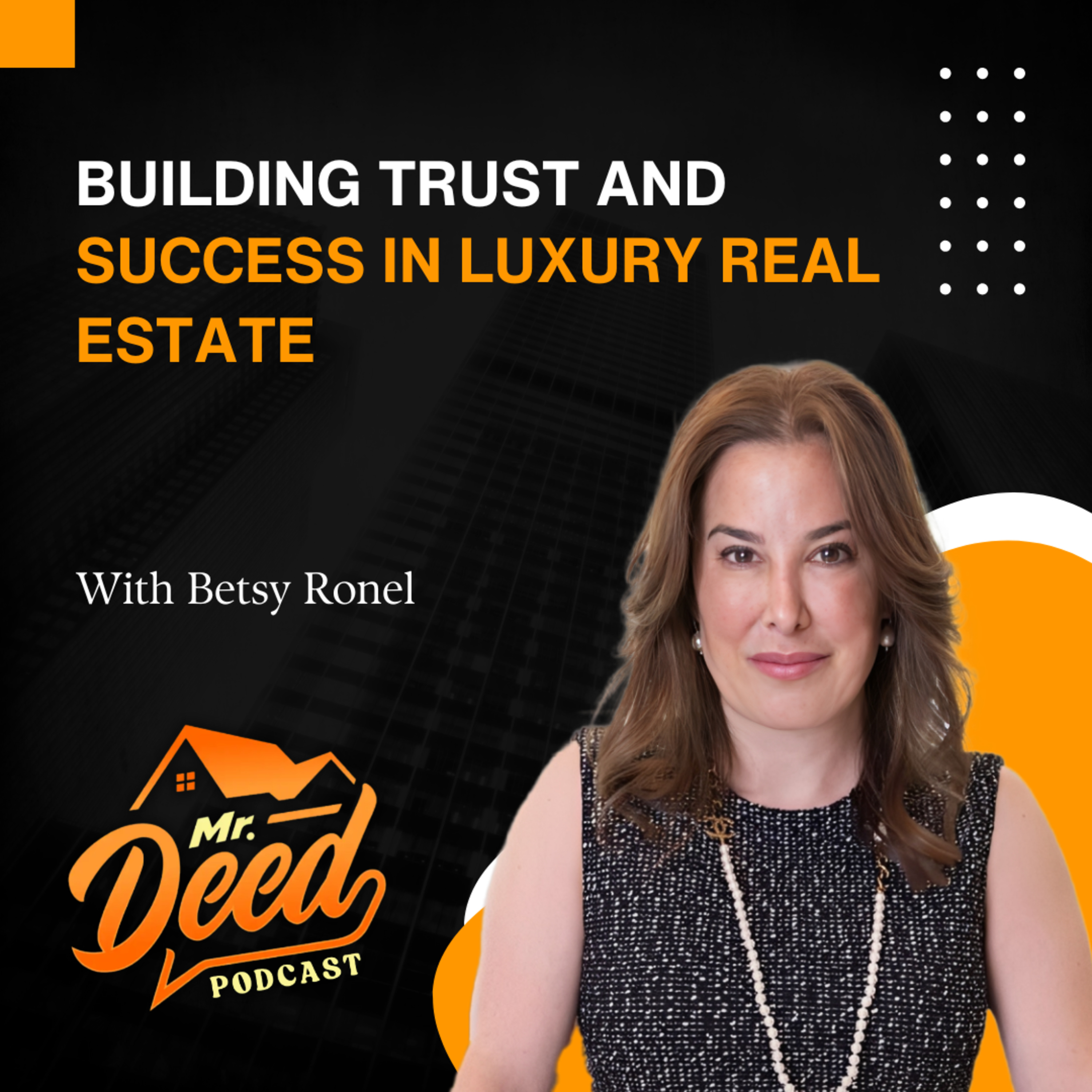 Building Trust and Success in Luxury Real Estate – EP 33