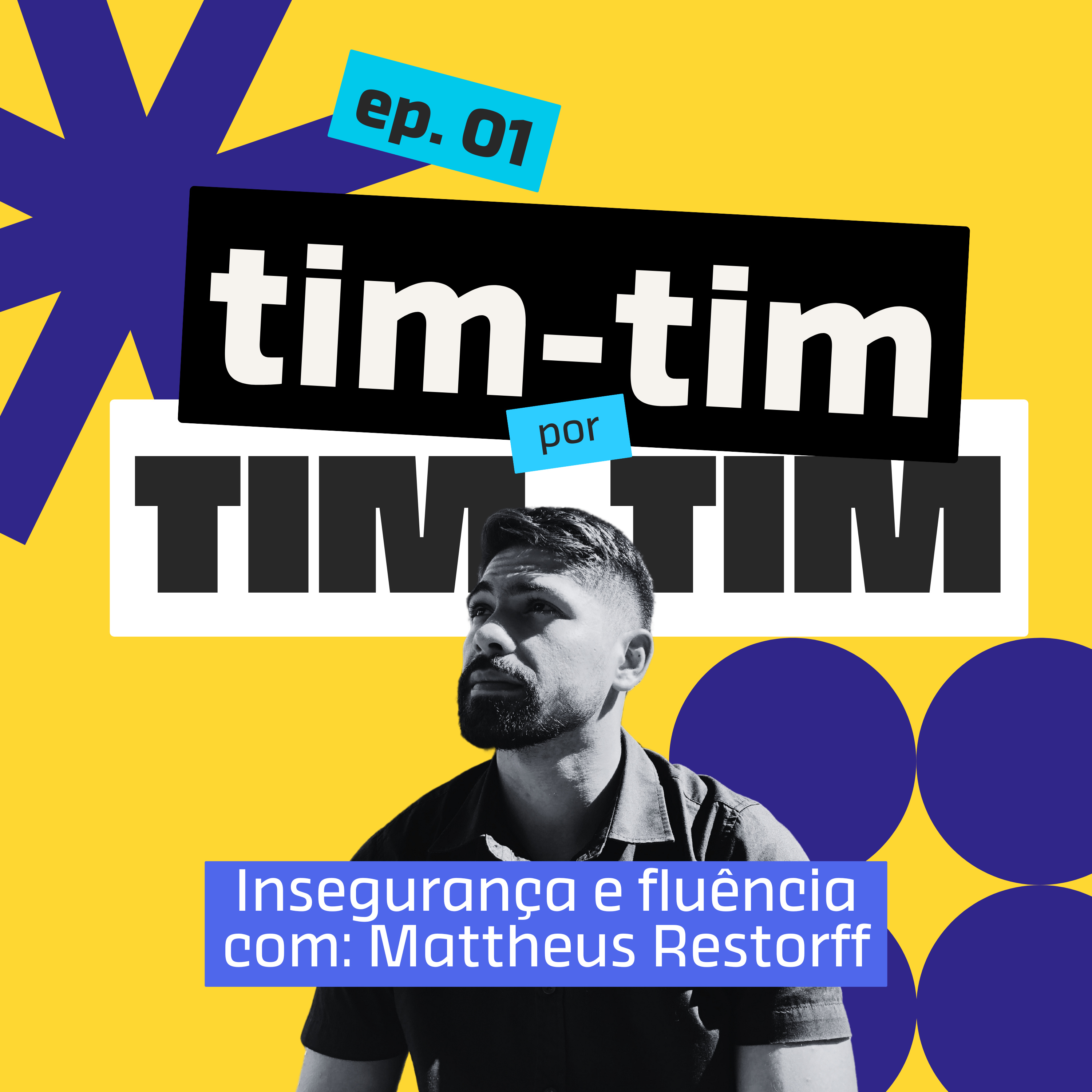 Nunca vou falar bem? A verdade sobre fluência e insegurança | Tim-tim por Tim-tim #01 episode artwork