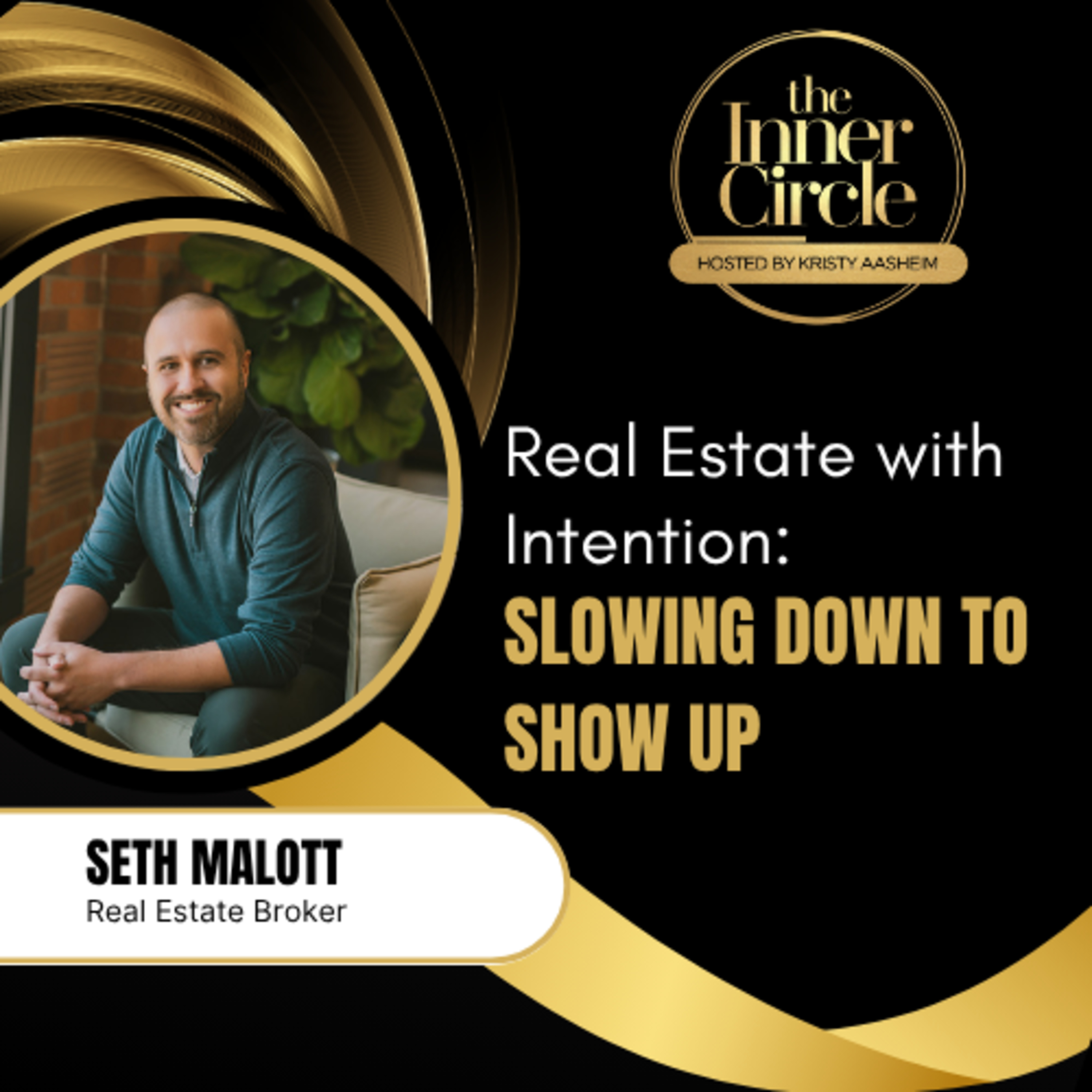 Real Estate with Intention: Slowing Down to Show Up - EP 8 episode artwork