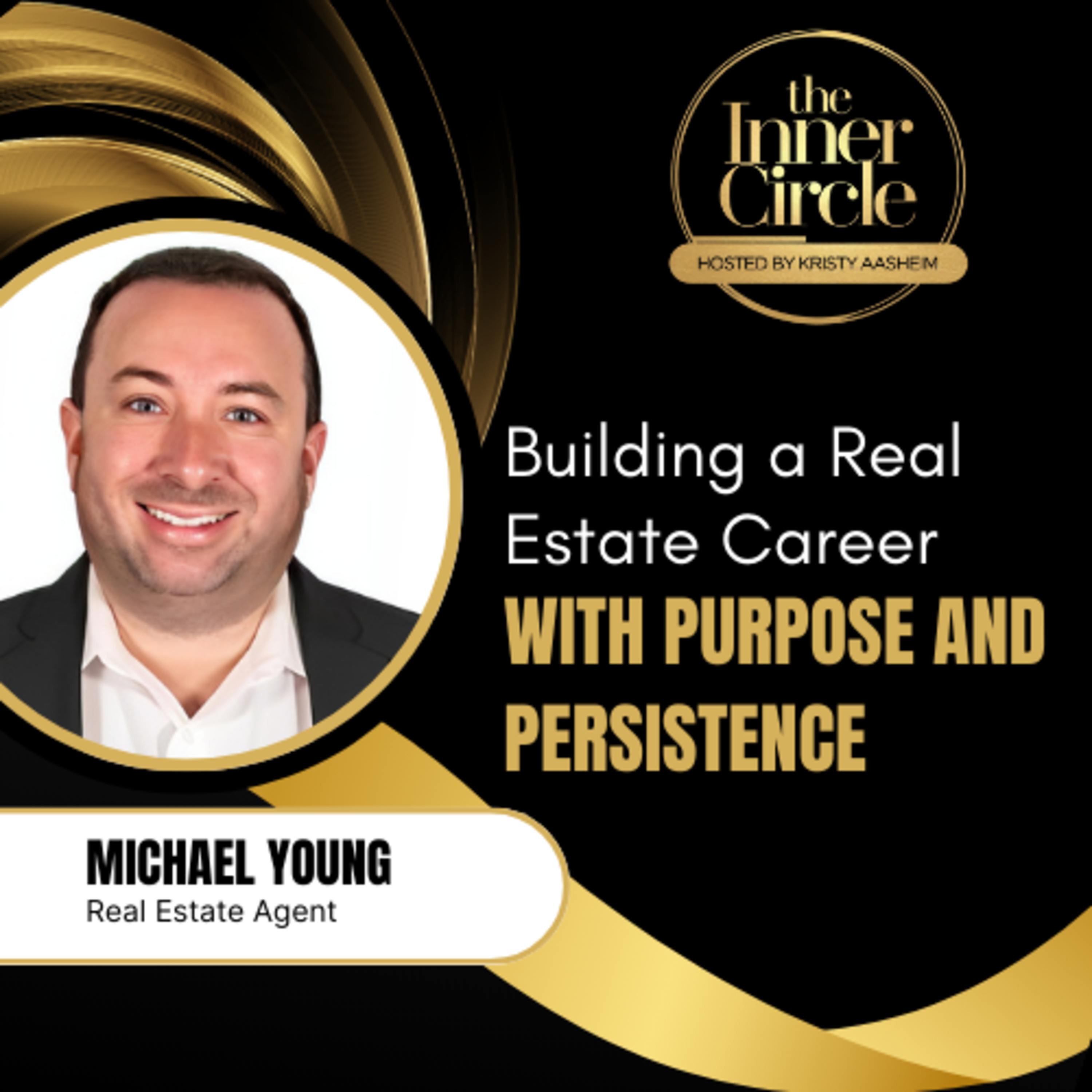 Building a Real Estate Career with Purpose and Persistence - EP 11 episode artwork