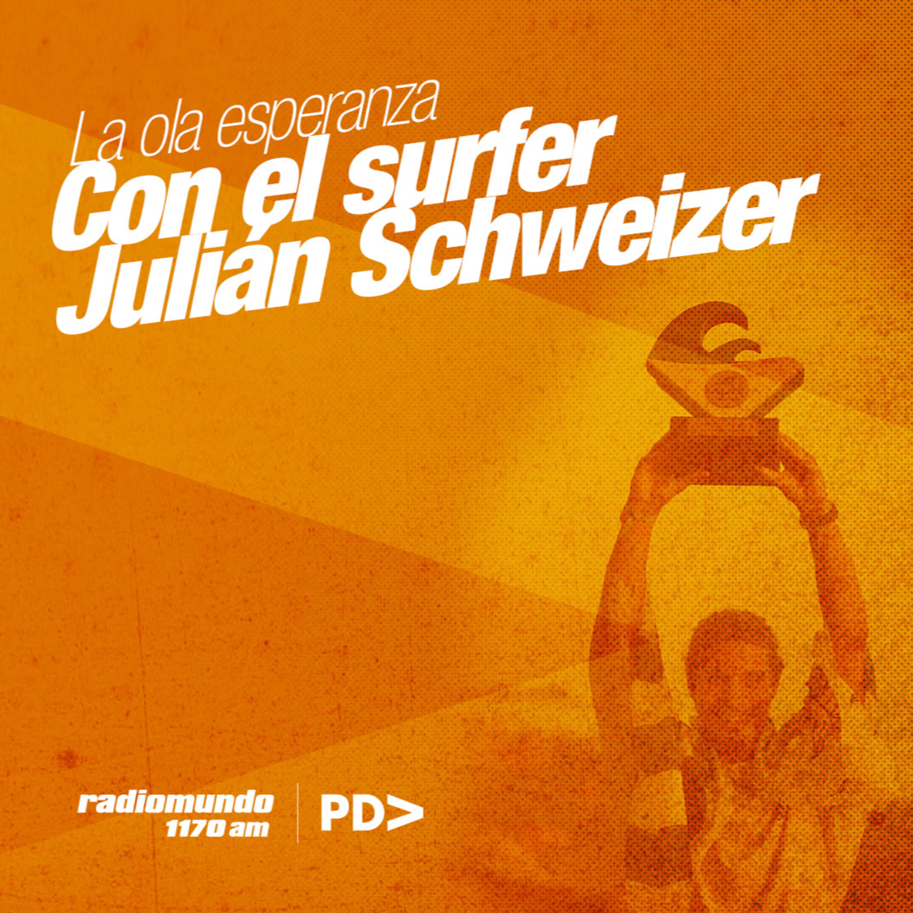 La ola esperanza: entrevista al surfer Julián Schweizer episode artwork
