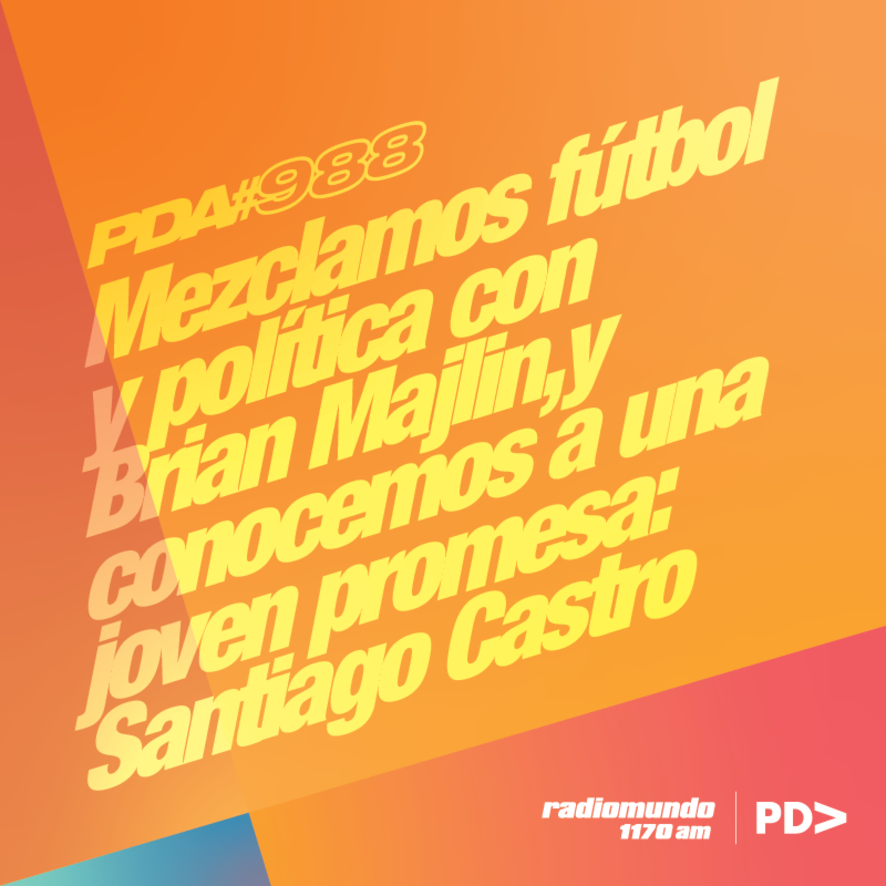 PDARadio #988 | El regreso de PDA, la previa de Uruguay vs. Argentina y el fútbol del interior episode artwork