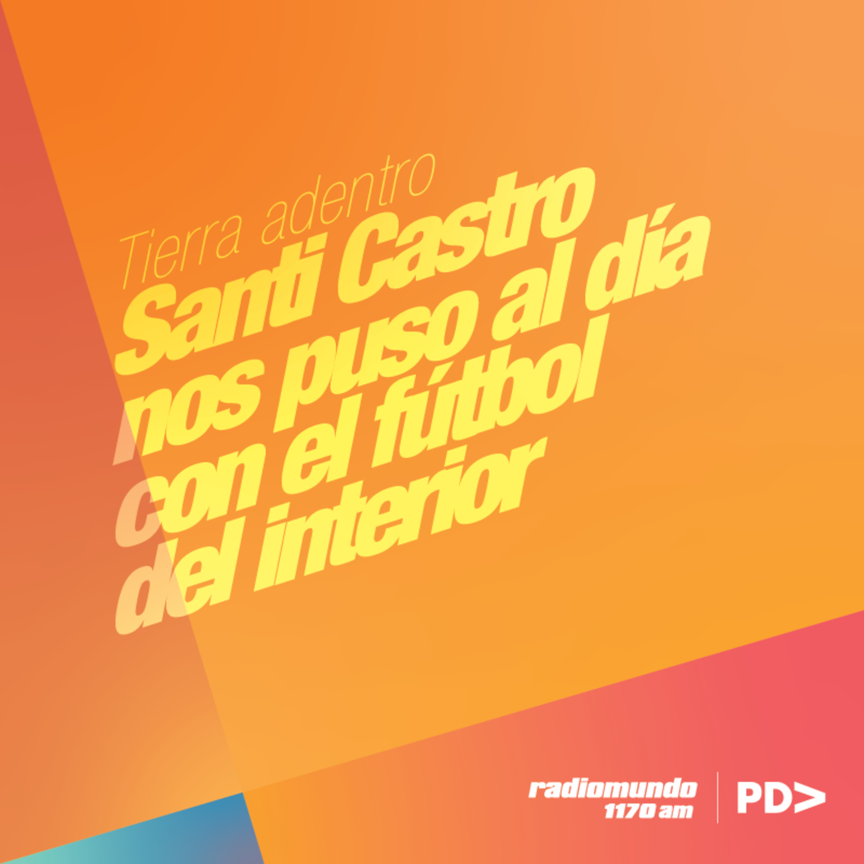 ¿Qué pasa en el interior? Nos ponemos al día con el fútbol de tierra adentro episode artwork