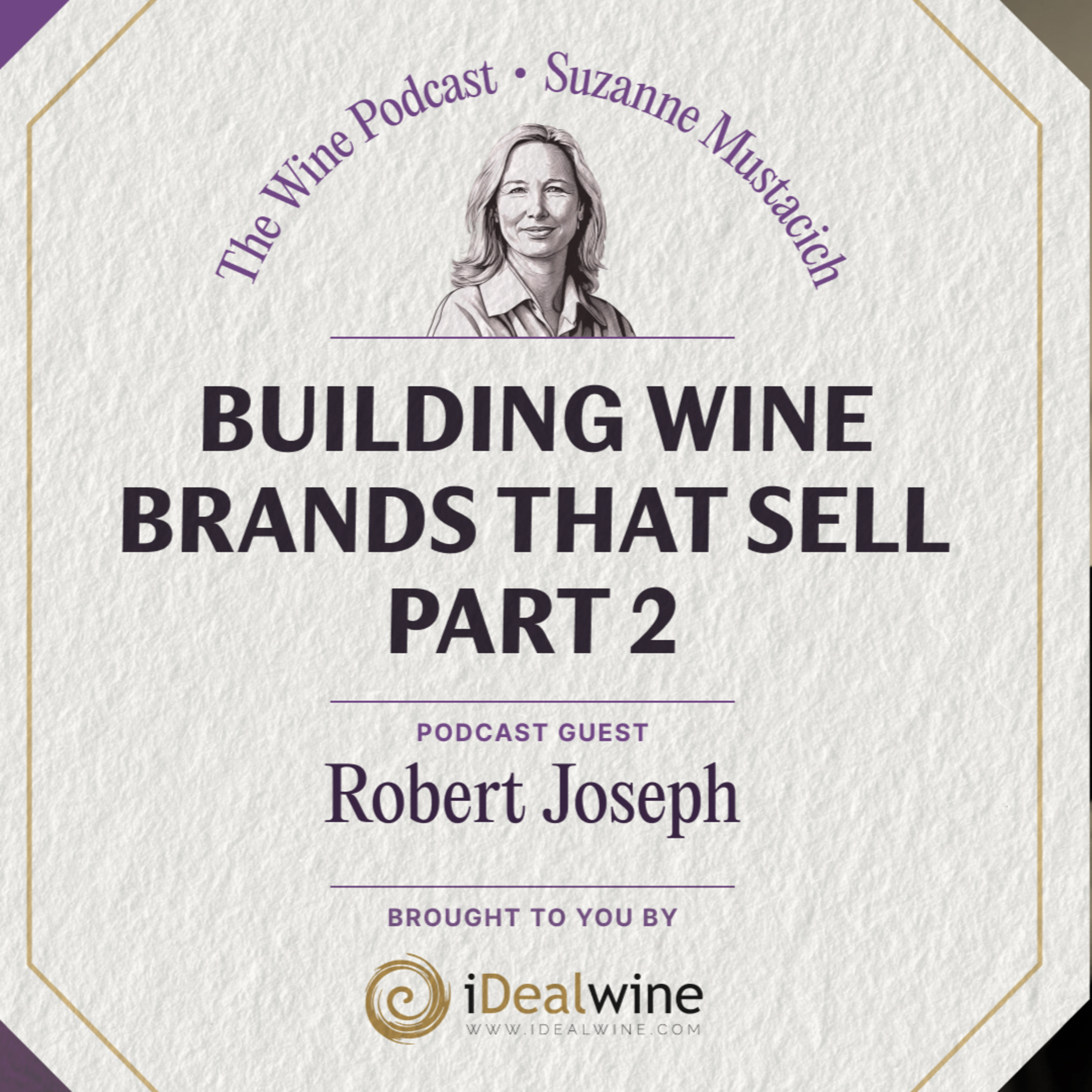 Building Wine Brands That Sell – Part 2 – Jane Anson The Wine Podcast E28