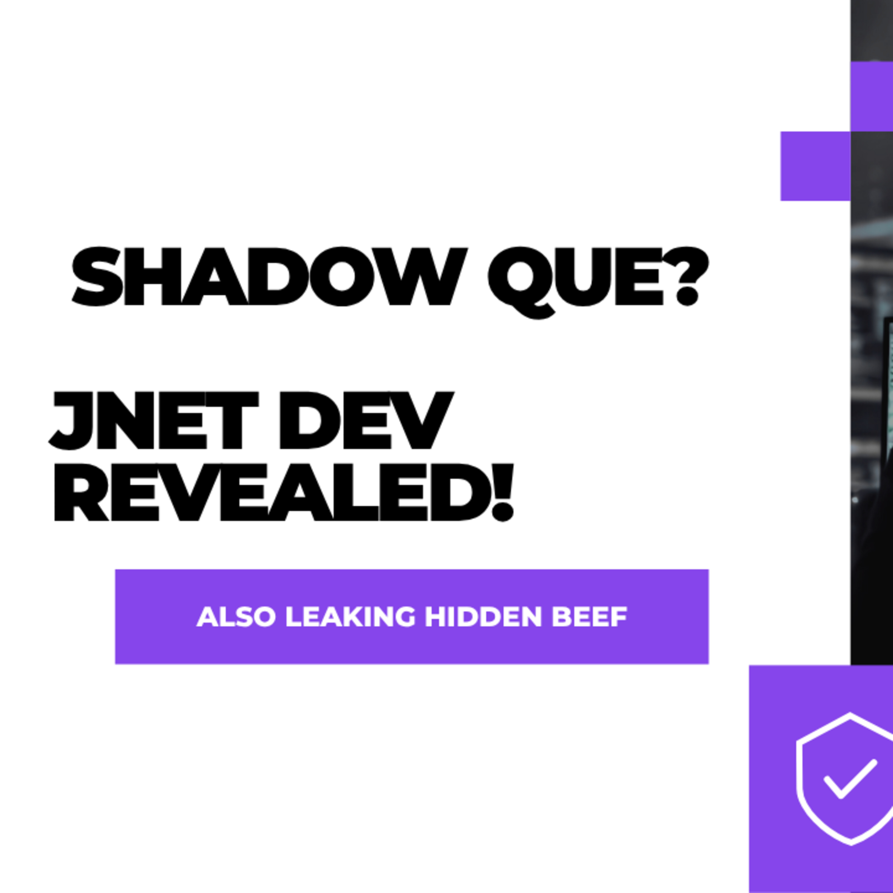 Exposing the Jnet Shadow que! Featuring NBKelly
