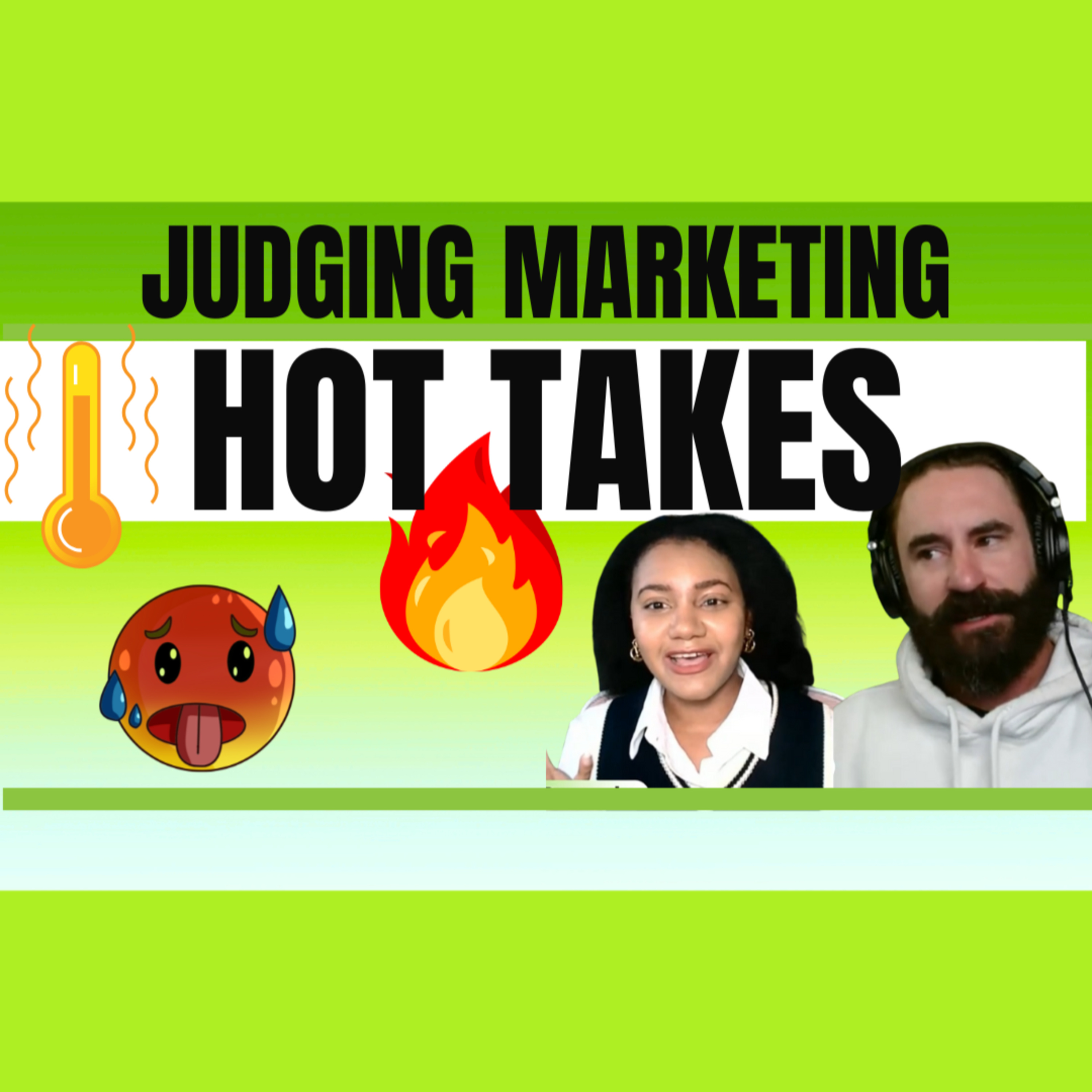 Judging Marketing HOT Takes episode artwork