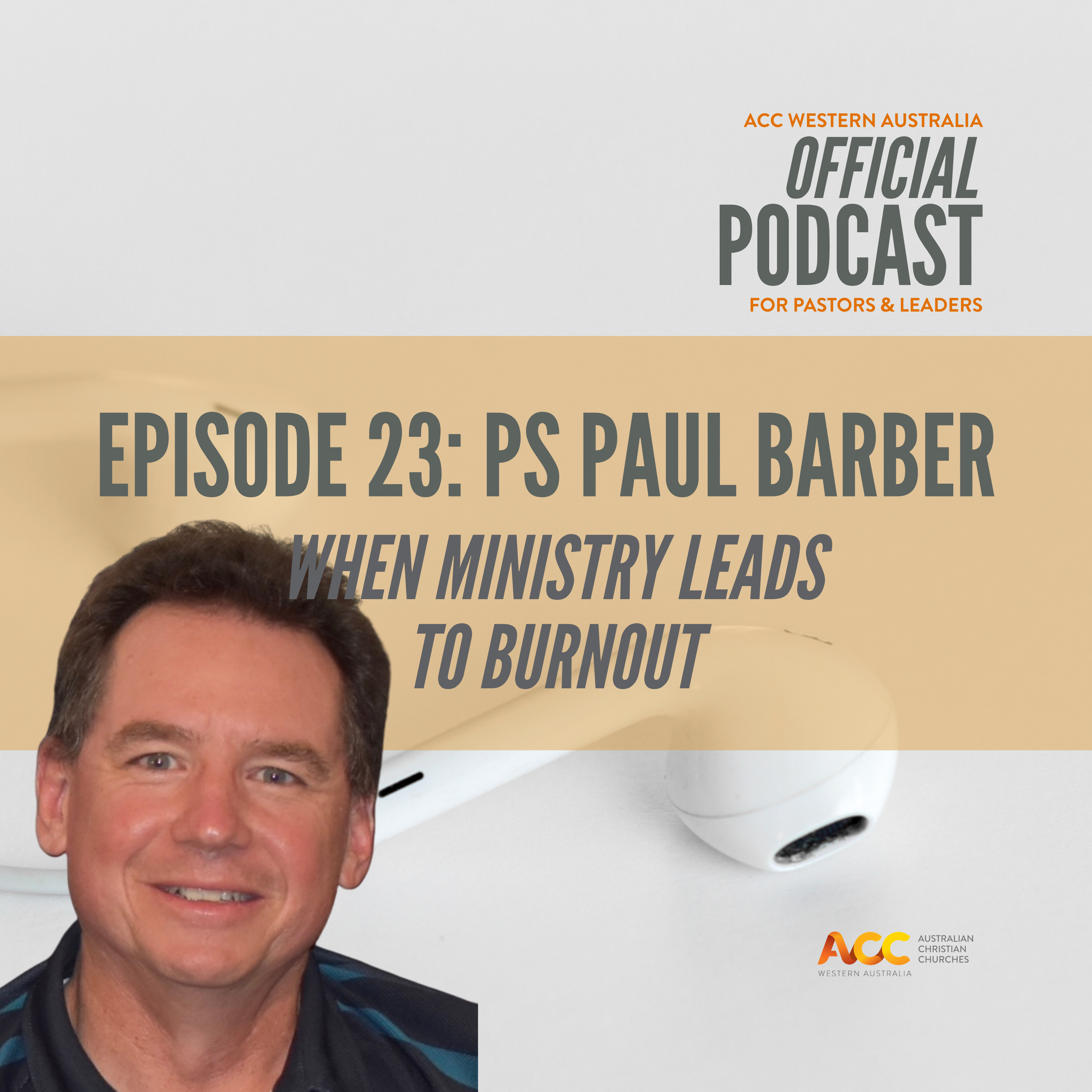 When Ministry Leads To Burnout with Ps Paul Barber
