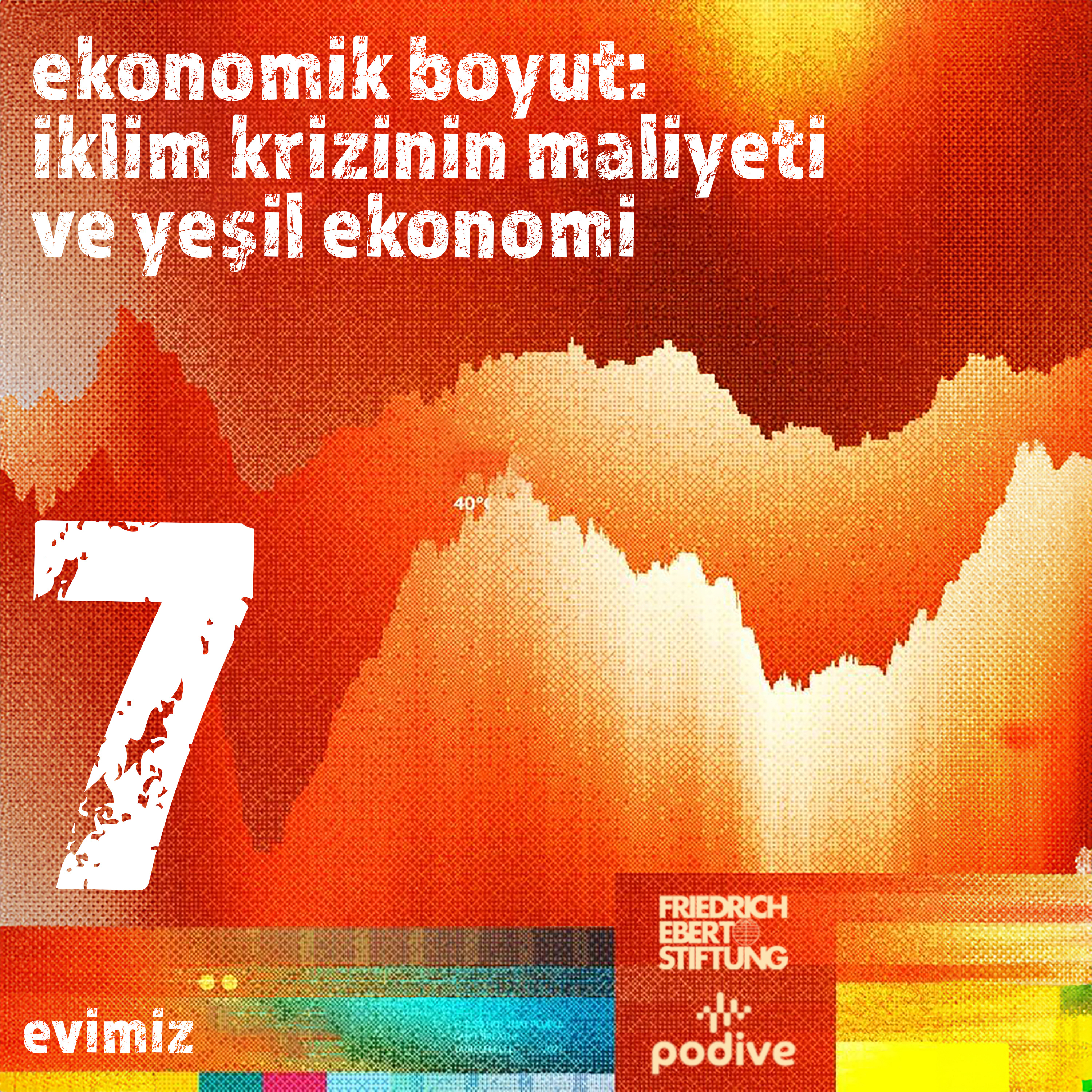 7- İklim Krizinin Maliyeti ve Yeşil Ekonomi