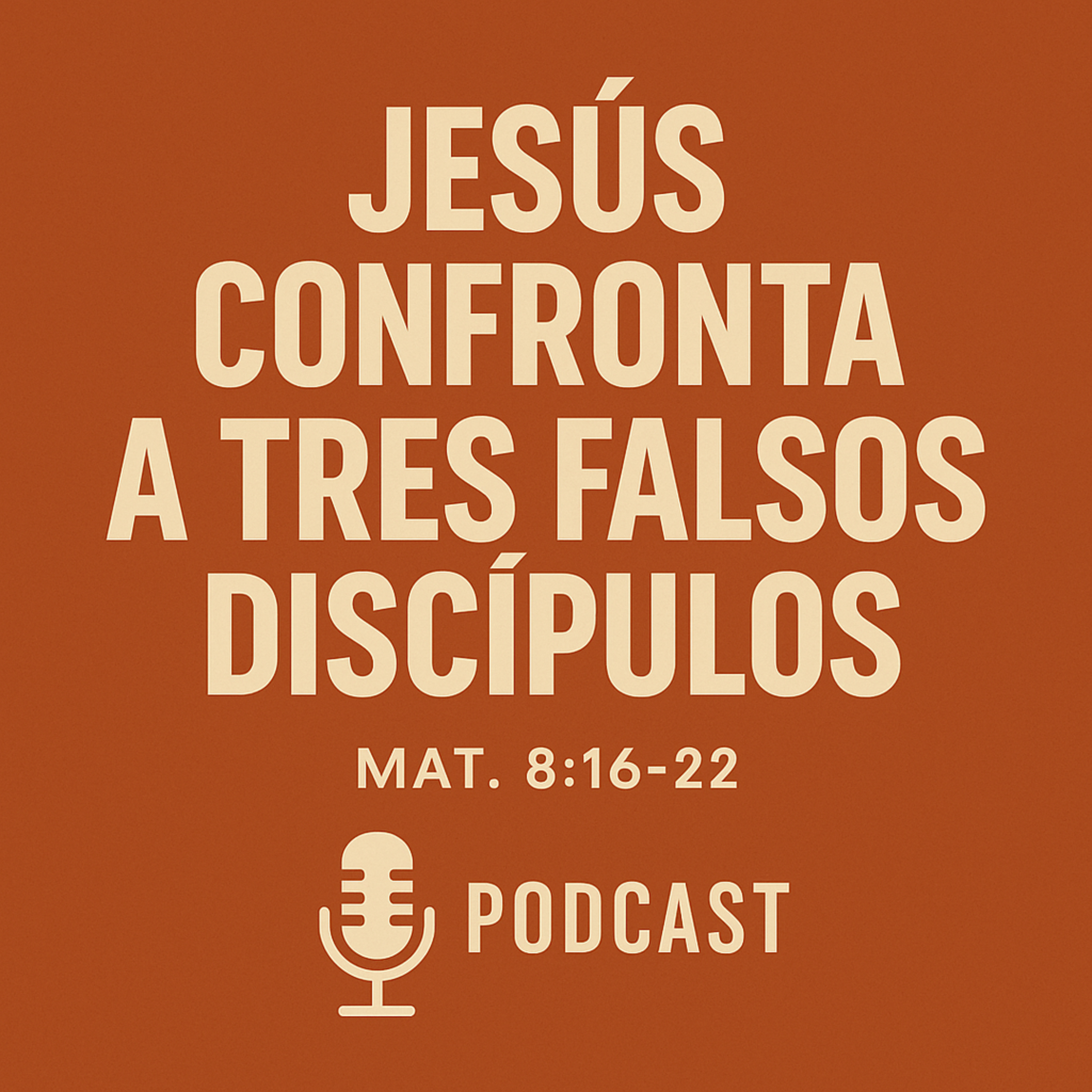 🎧 Jesús confronta a tres falsos discípulos | Mateo 8:16-22