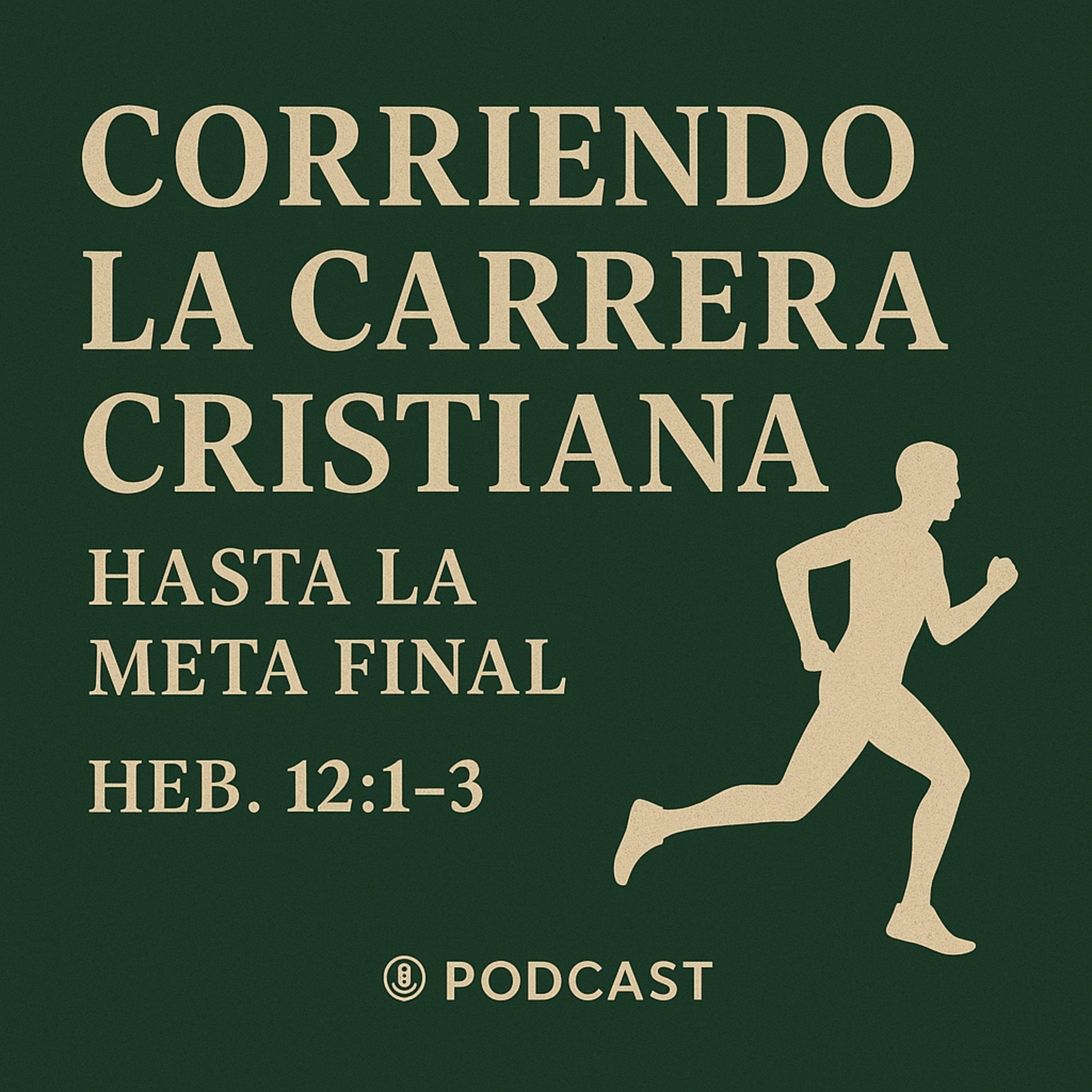 Corriendo la carrera cristiana hasta la meta final | Heb. 12:1-3 | Ps. Joel Collado