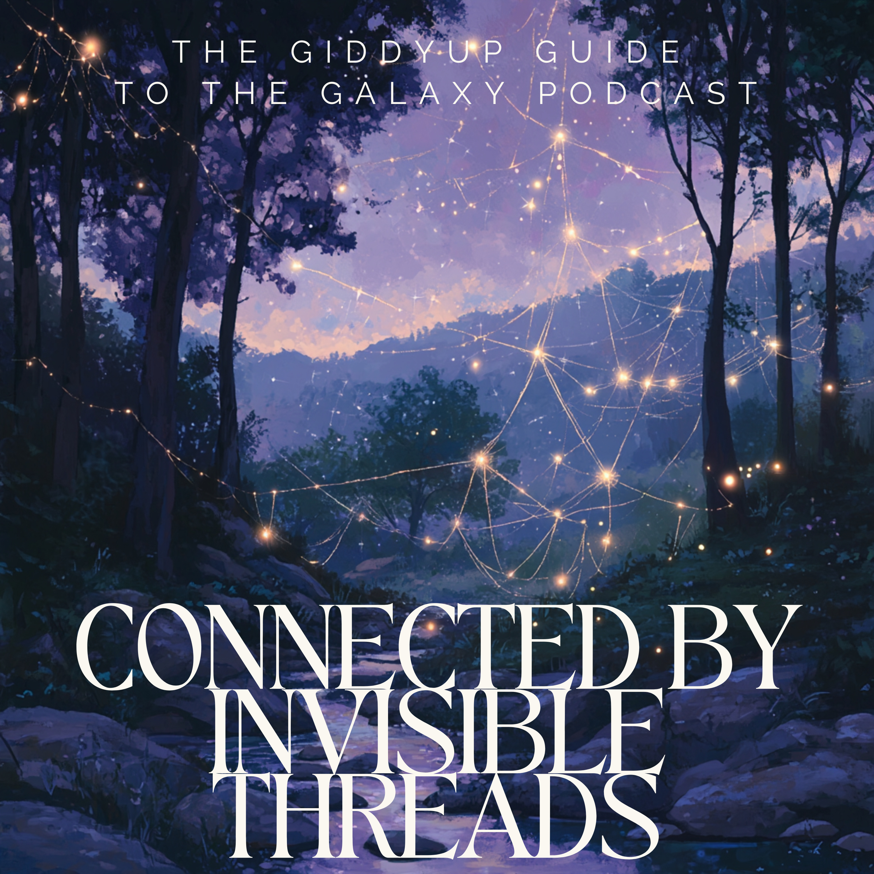 Connected by Invisible Threads episode artwork