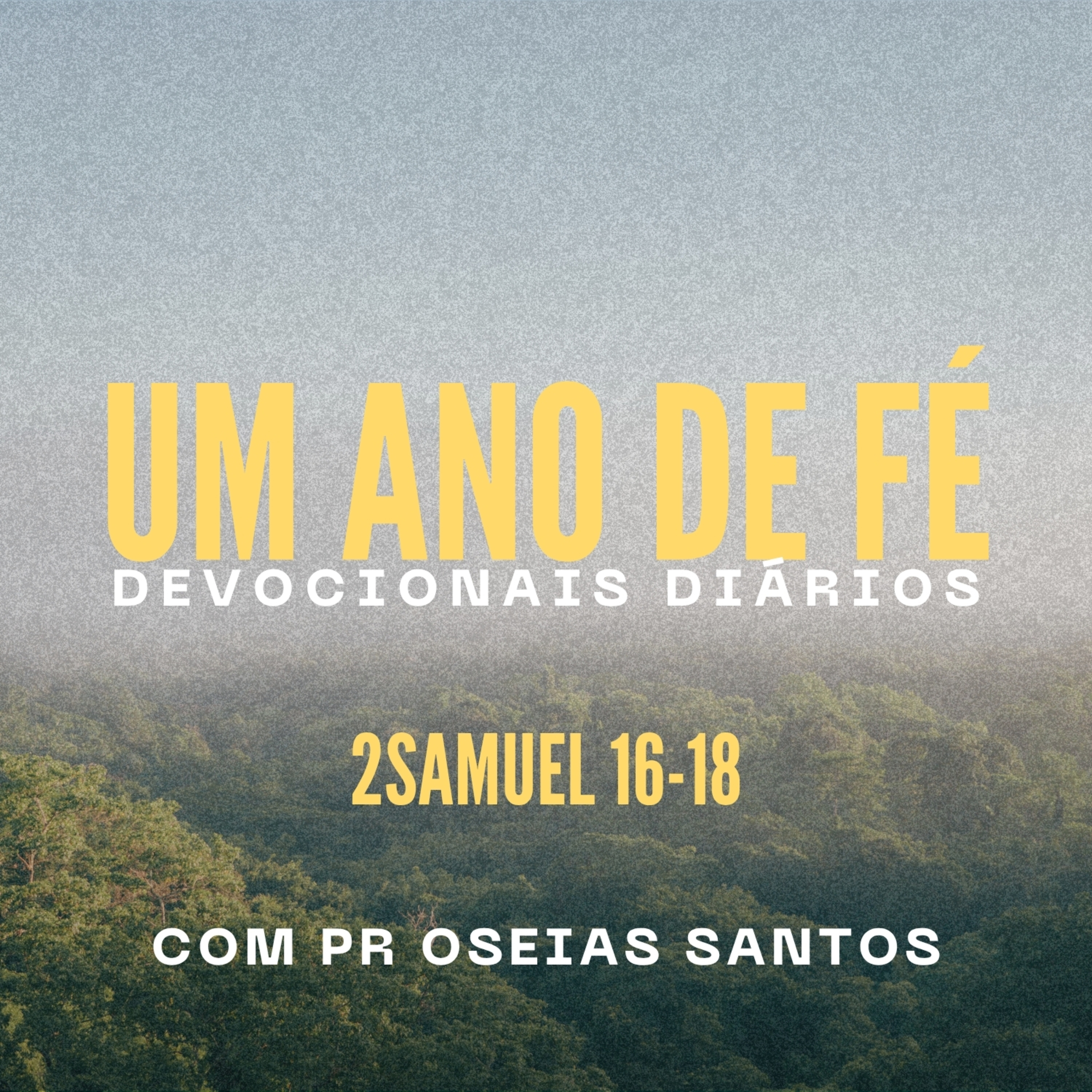 Pr Oseias Santos- Um Ano de Fé