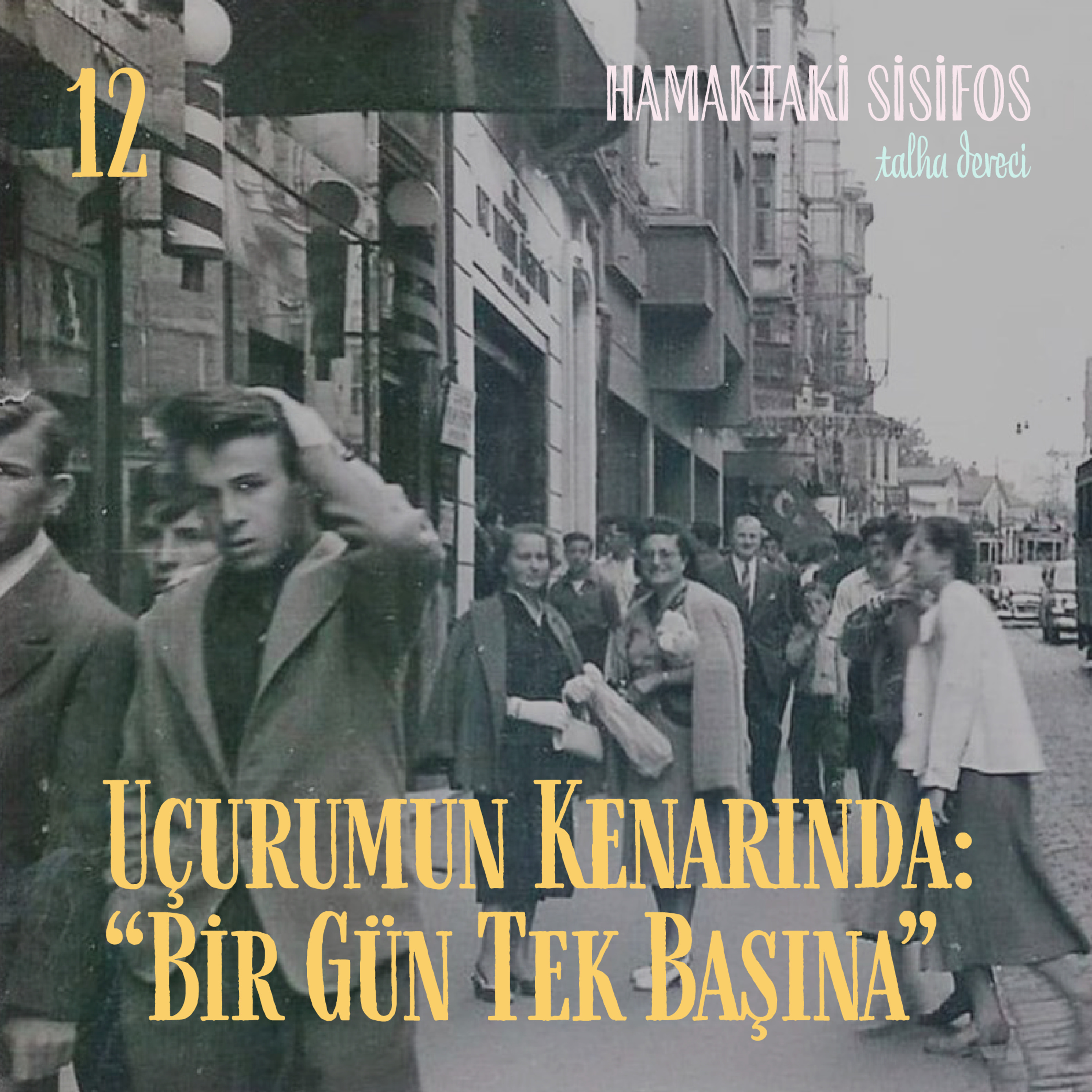 Uçurumun Kenarında: "Bir Gün Tek Başına" episode artwork