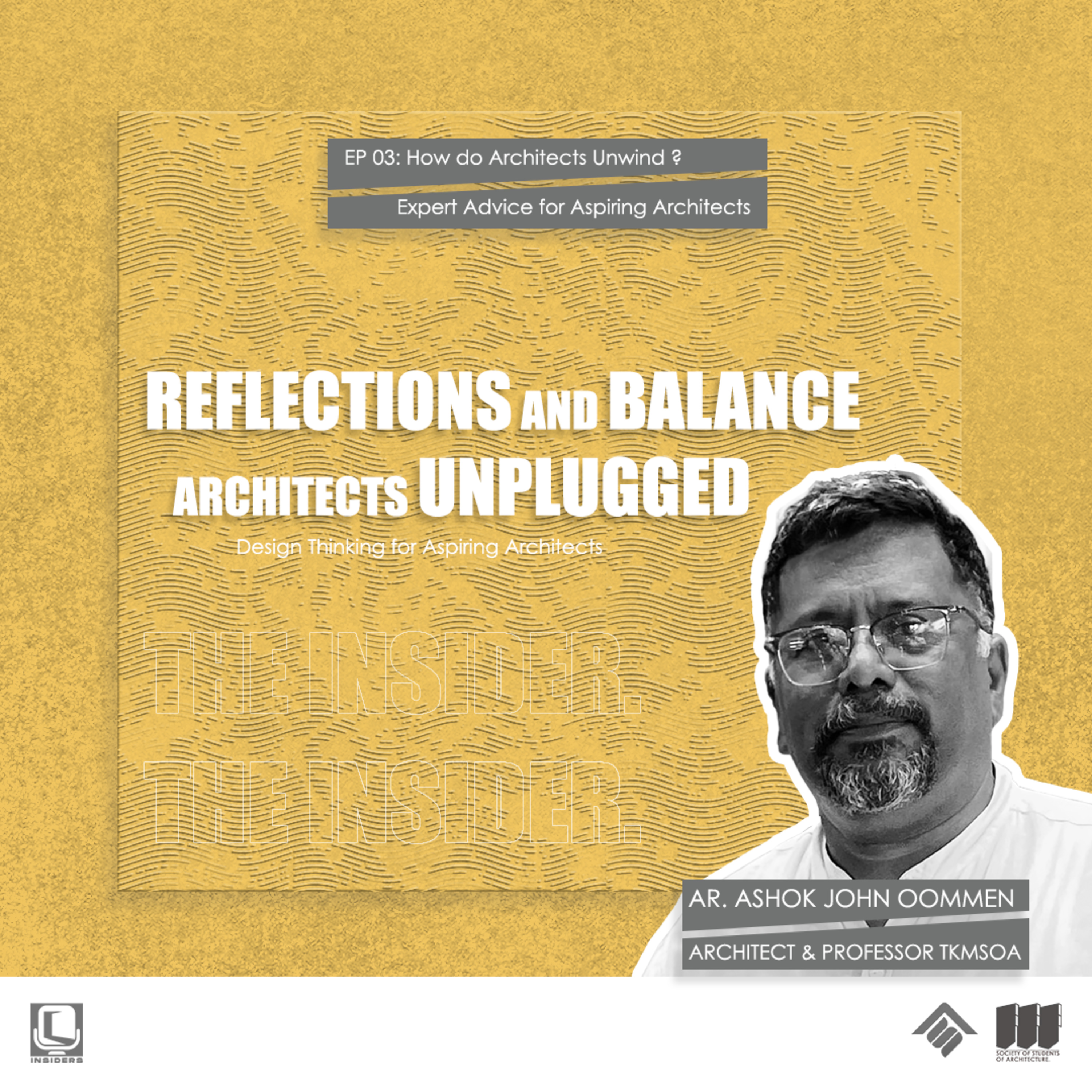 Reflections & Balance: Architects Unplugged – Ar. Ashok John Oommen