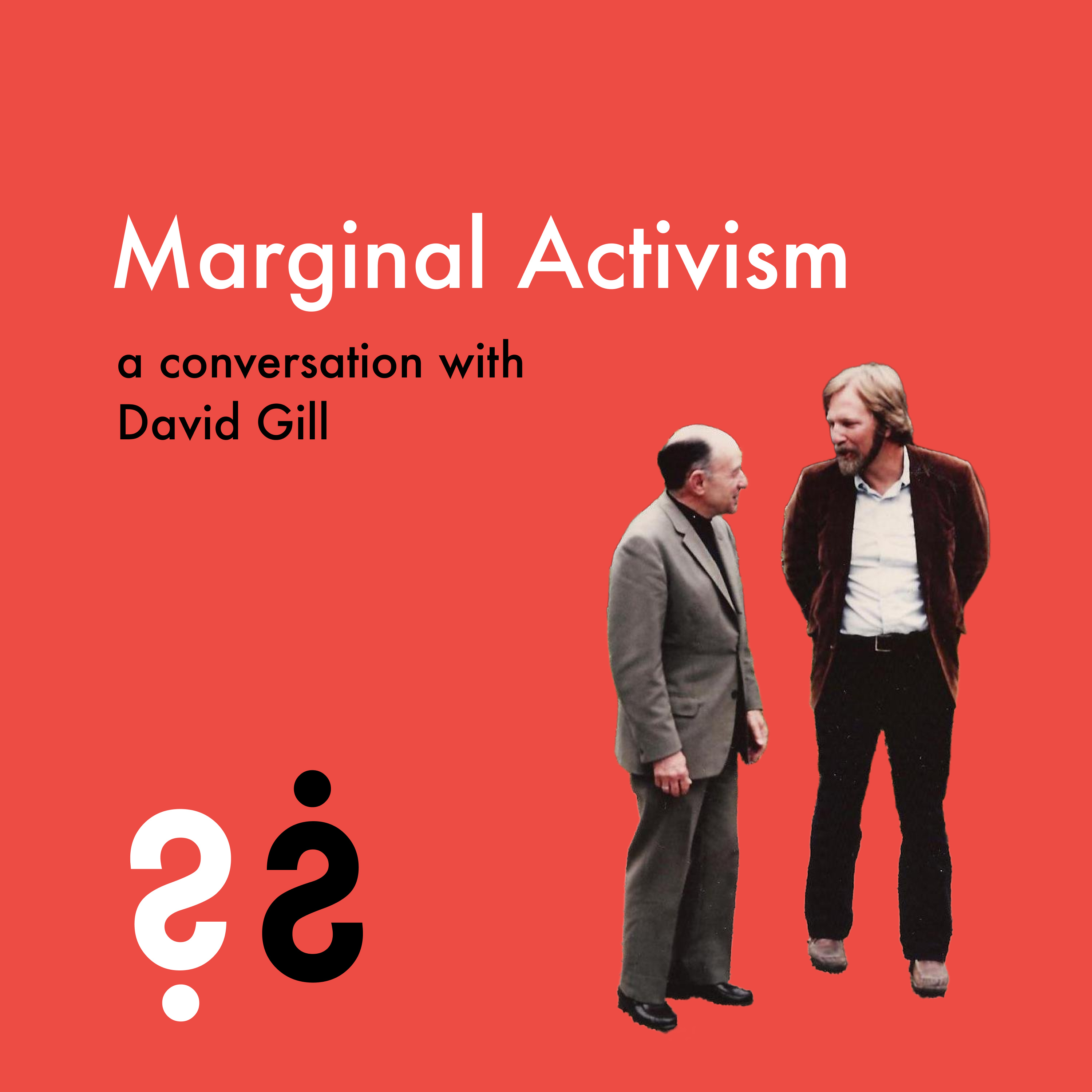 Marginal Activism - A Conversation with David Gill episode artwork