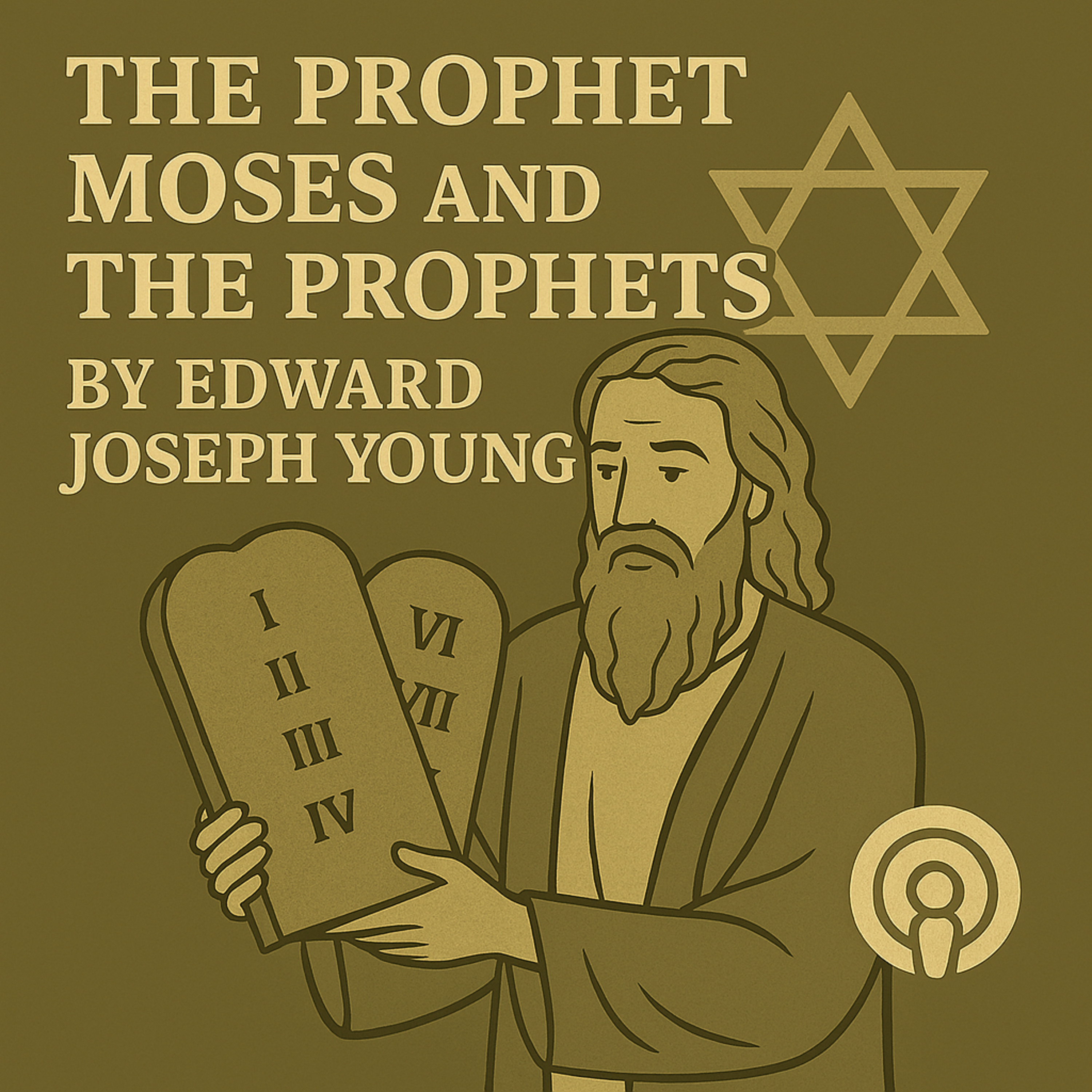 The Prophet Moses and the Prophets 2 of 2 By Edward Joseph Young episode artwork