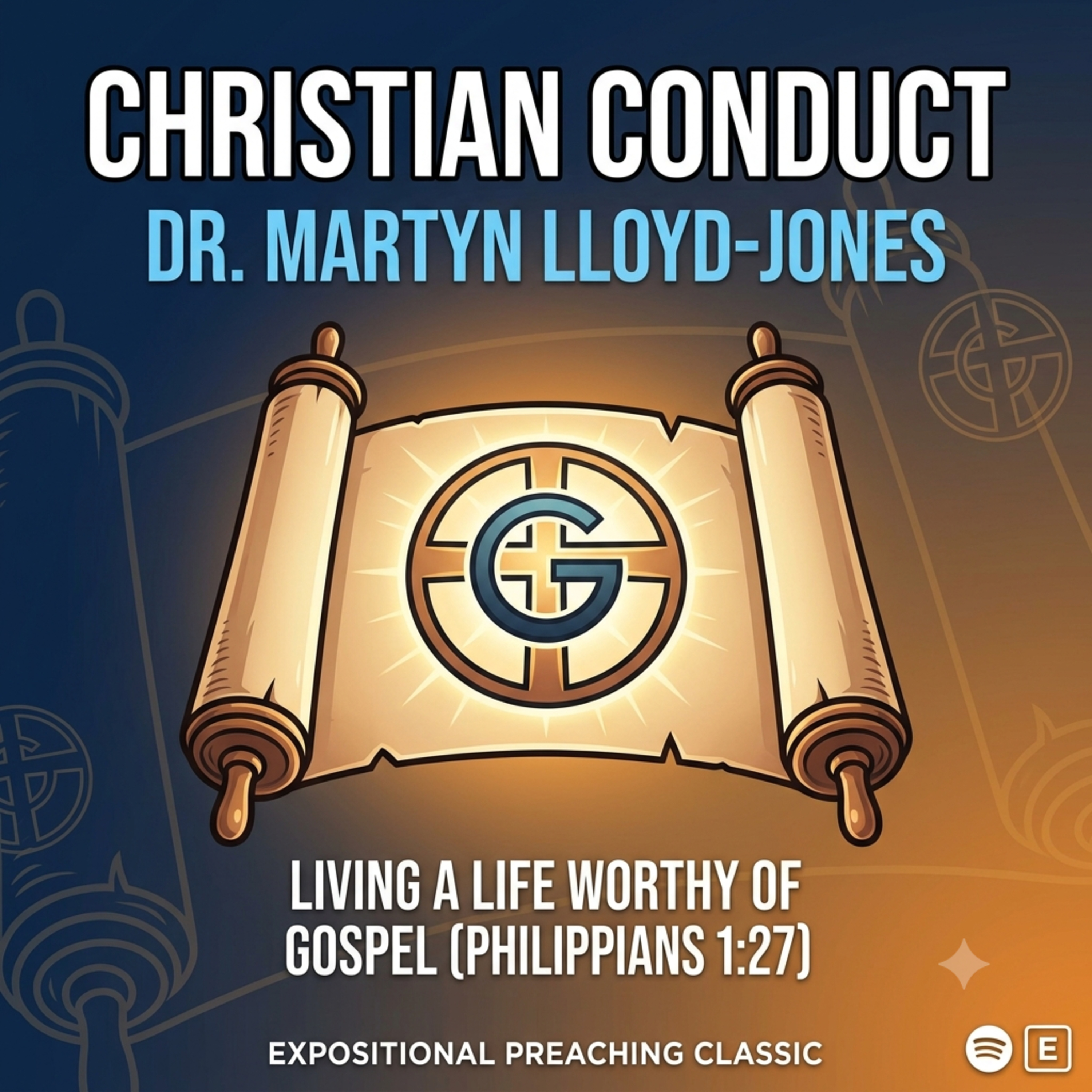 Christian Conduct — Dr. Martyn Lloyd-Jones episode artwork