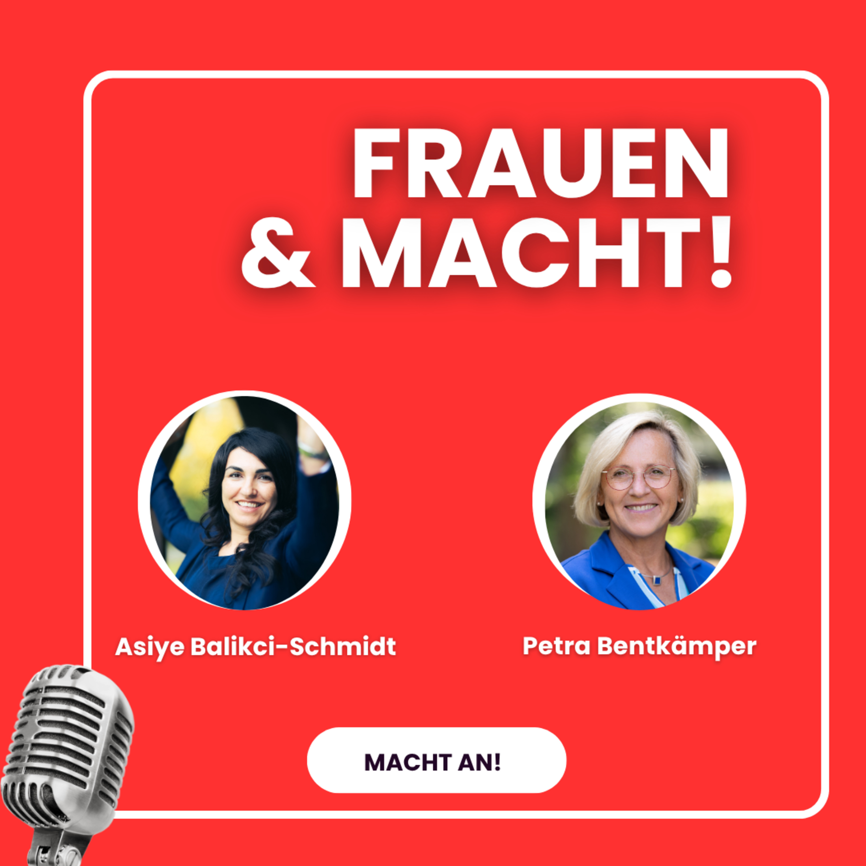 Frauen & Macht! – Petra Bentkämper: Präsenz, Haltung & politische Gestaltungskraft episode artwork