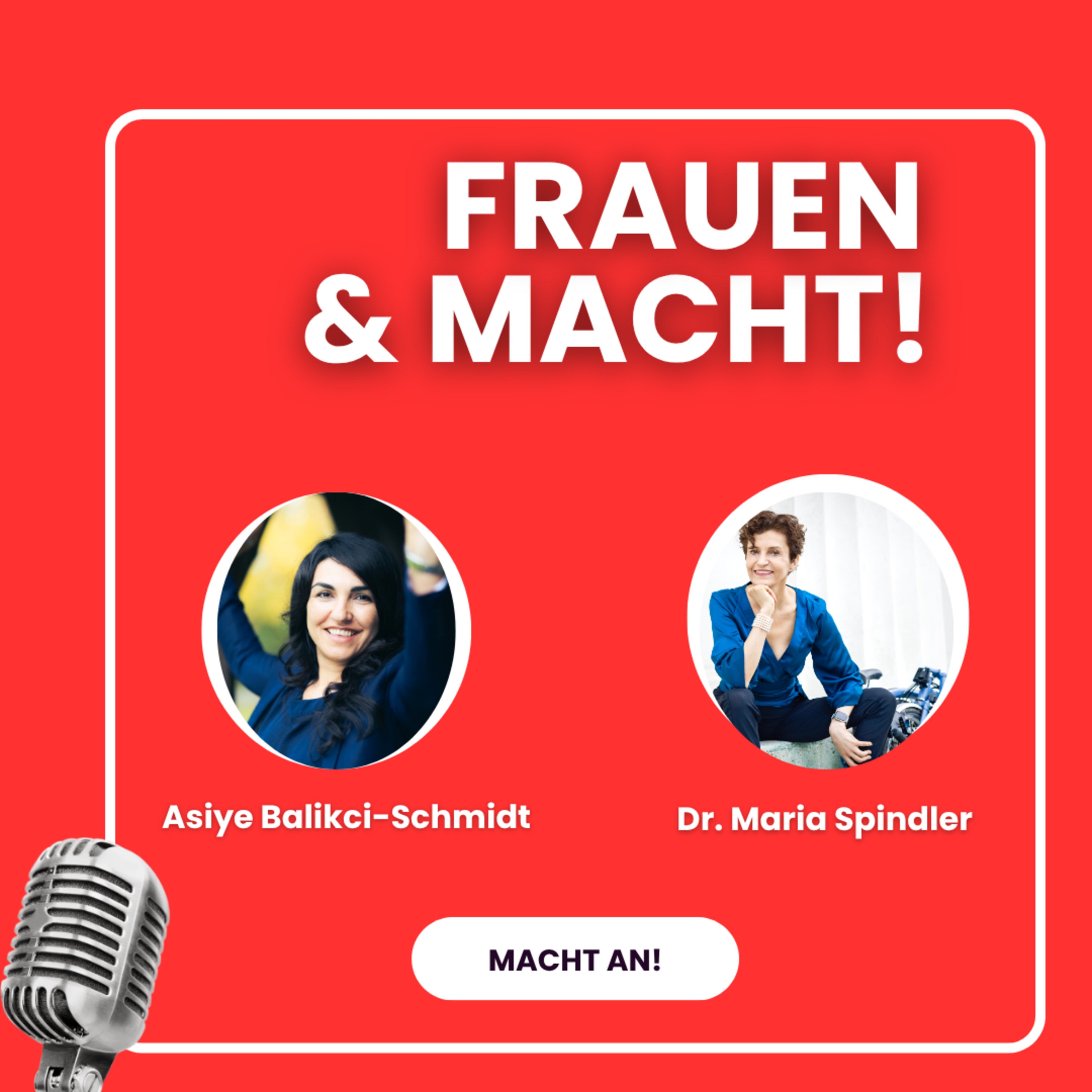 Frauen & Macht! – Dr. Maria Spindler: Die Neu-Ordnung der Macht episode artwork