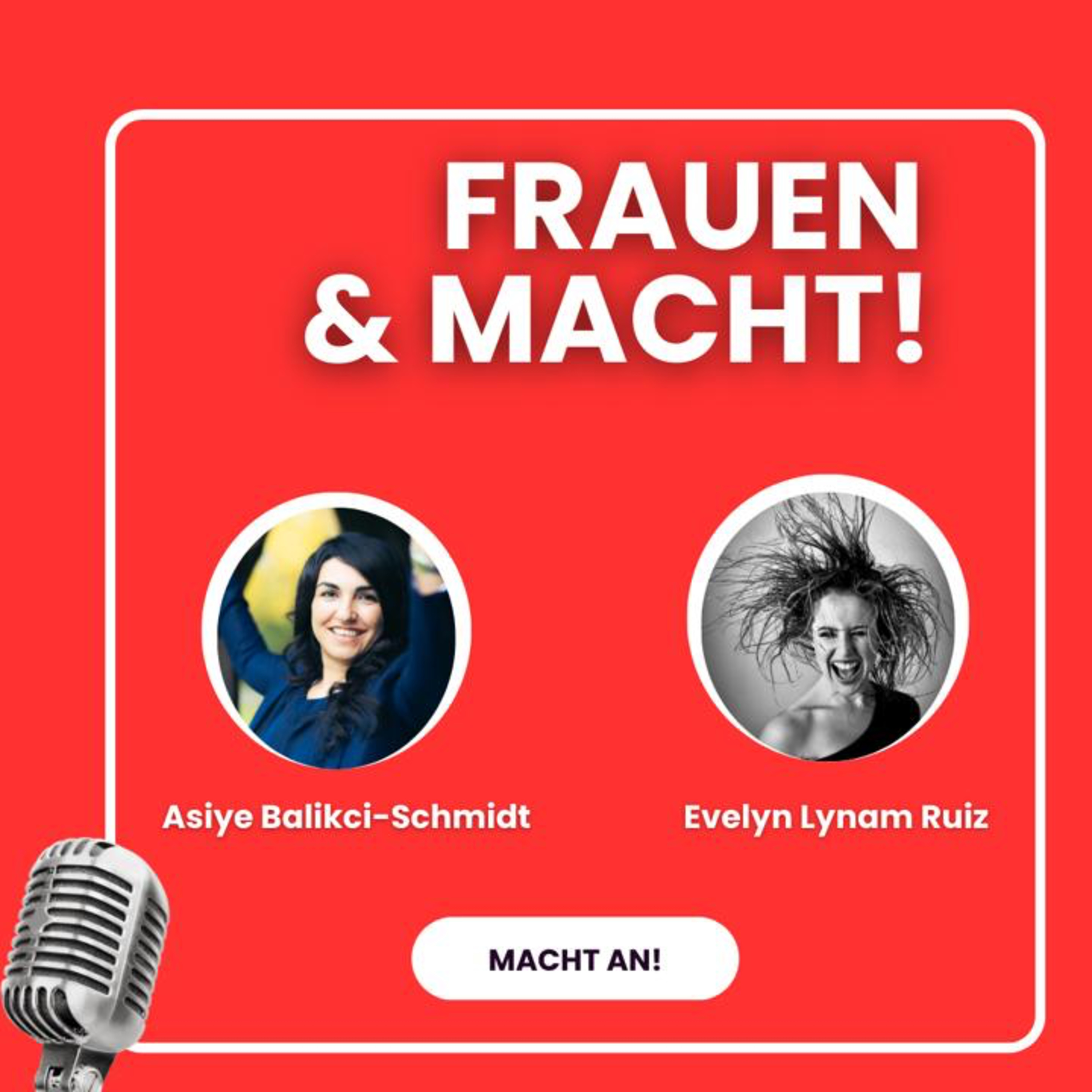 Frauen & Macht! – Evelyn Lynam Ruiz – Sichtbarkeit, Selbstwert & Macht als Freiheit  episode artwork