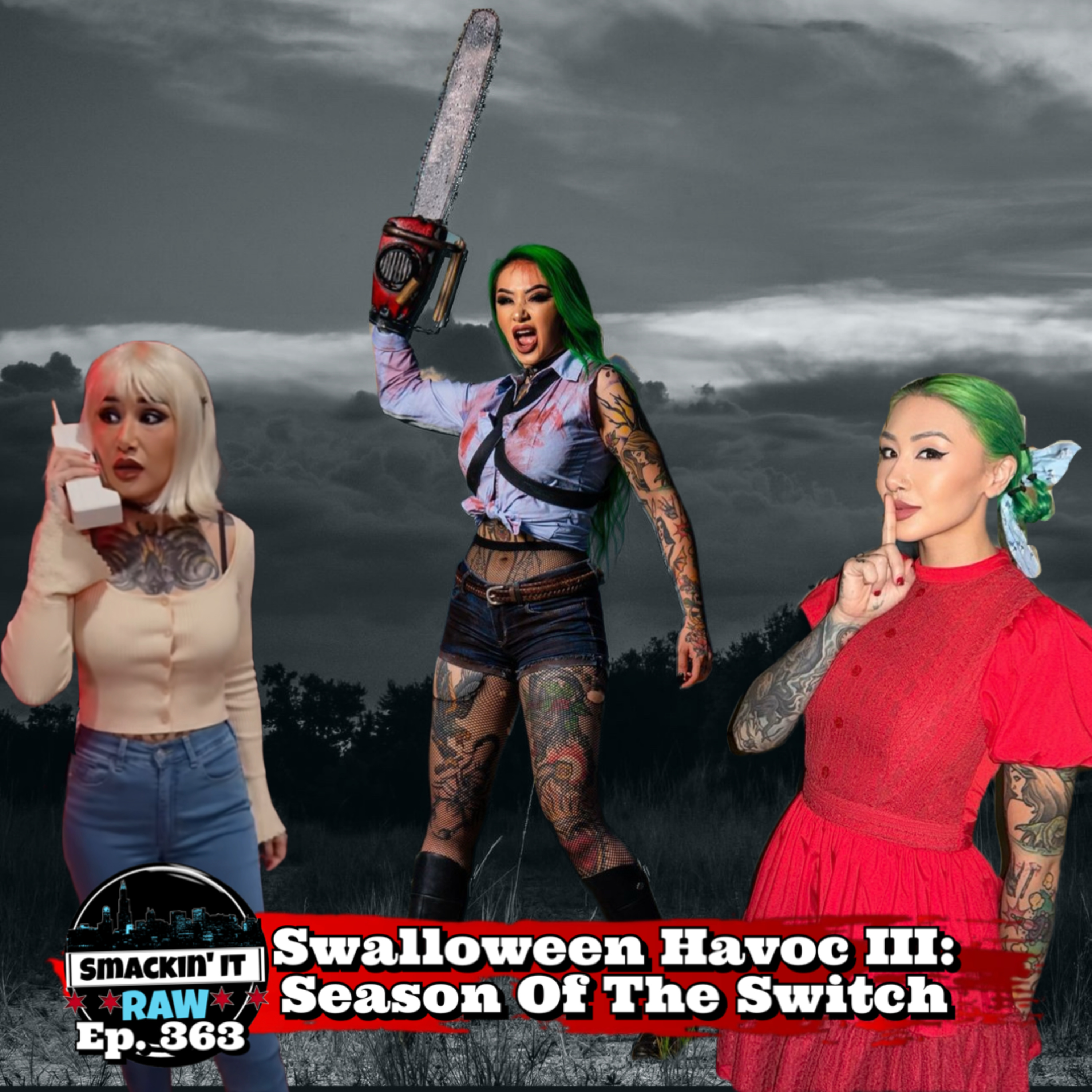 Swalloween III: Season of the Switch - Smackin' It Raw Ep. 363 episode artwork