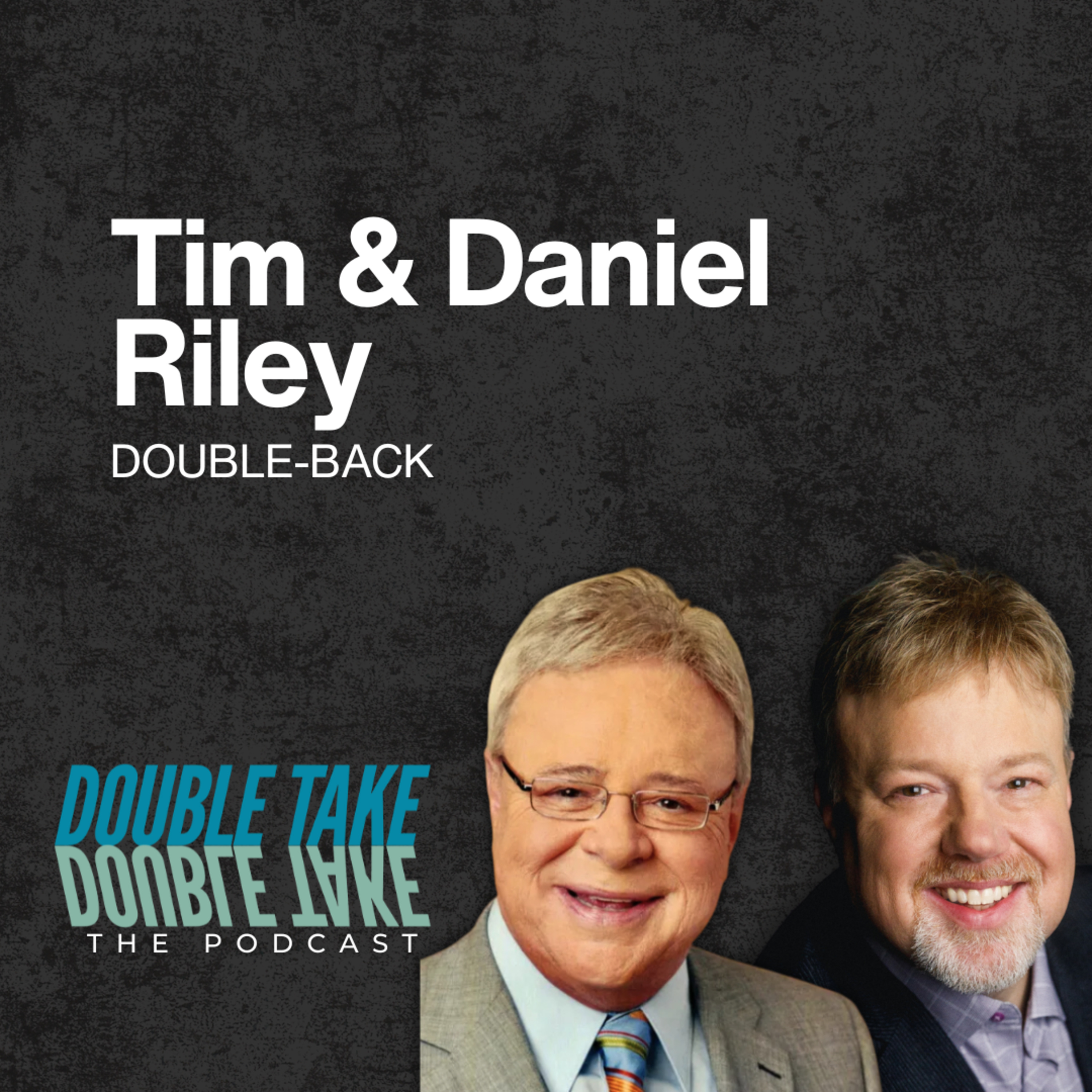 DOUBLE-BACK: Fathers & Sons with Tim and Danny Riley episode artwork