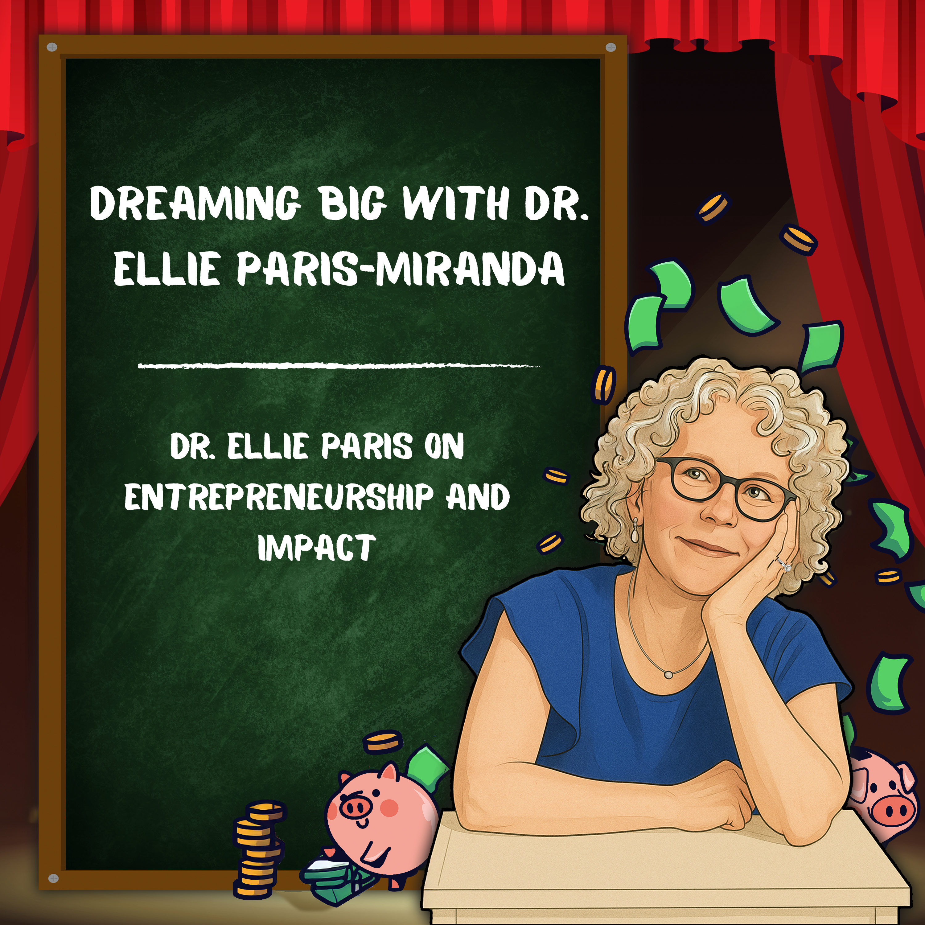Dreaming Big with Dr. Ellie Paris-Miranda