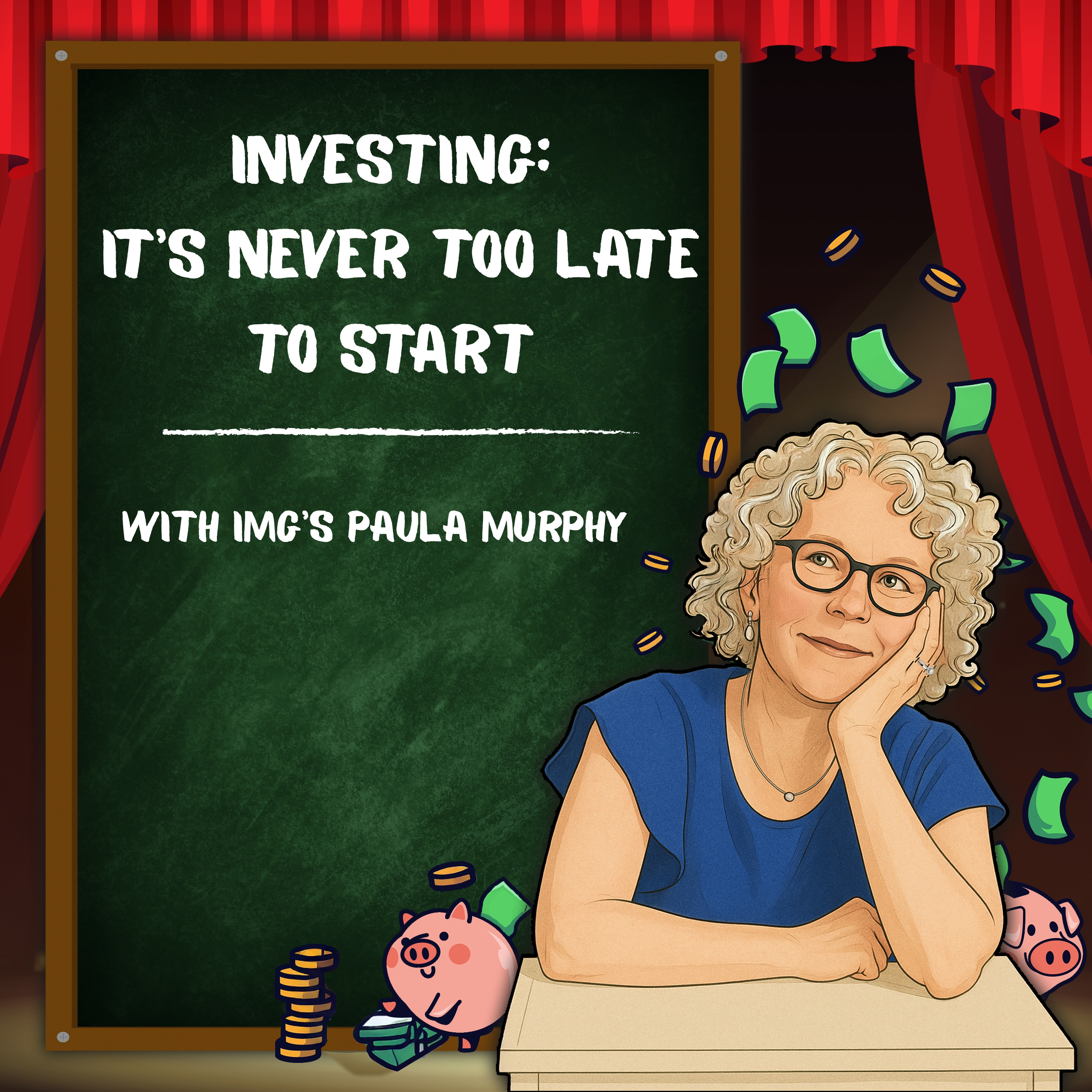 Investing: It's Never Too Late to Start with IMG's Paula Murphy