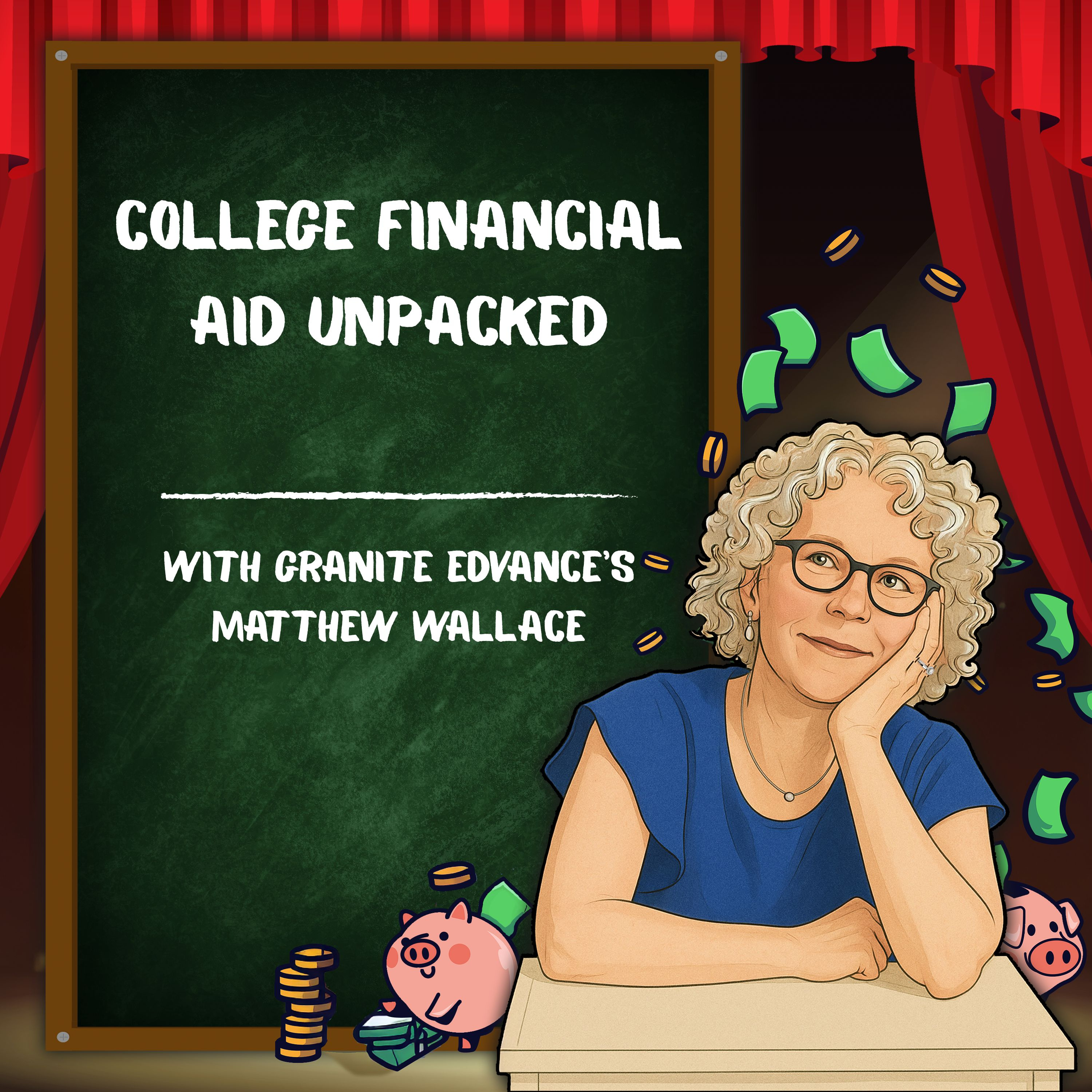 College Financial Aid Unpacked with Granite Edvance's Matthew Wallace