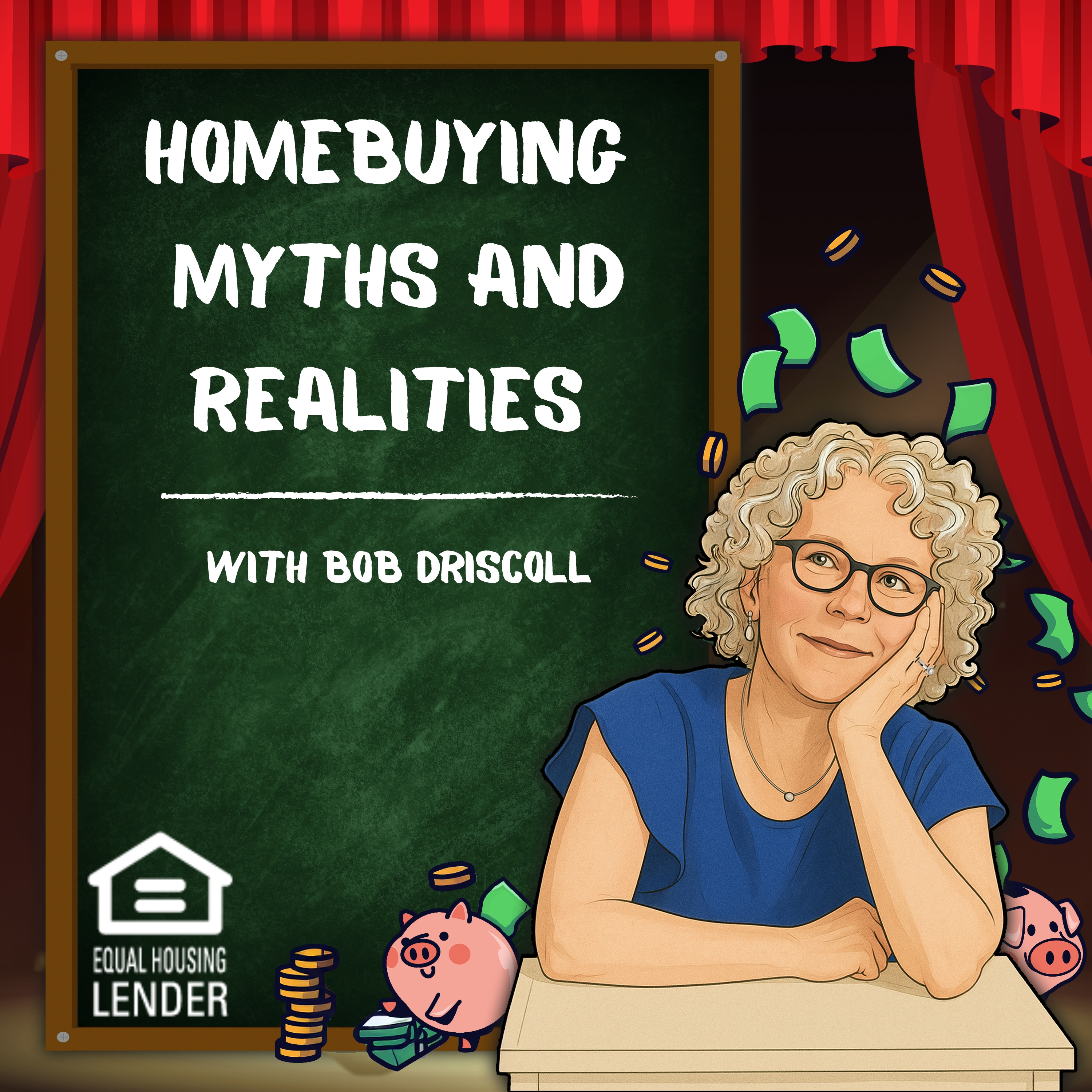 Homebuying Myths and Realities with Bob Driscoll