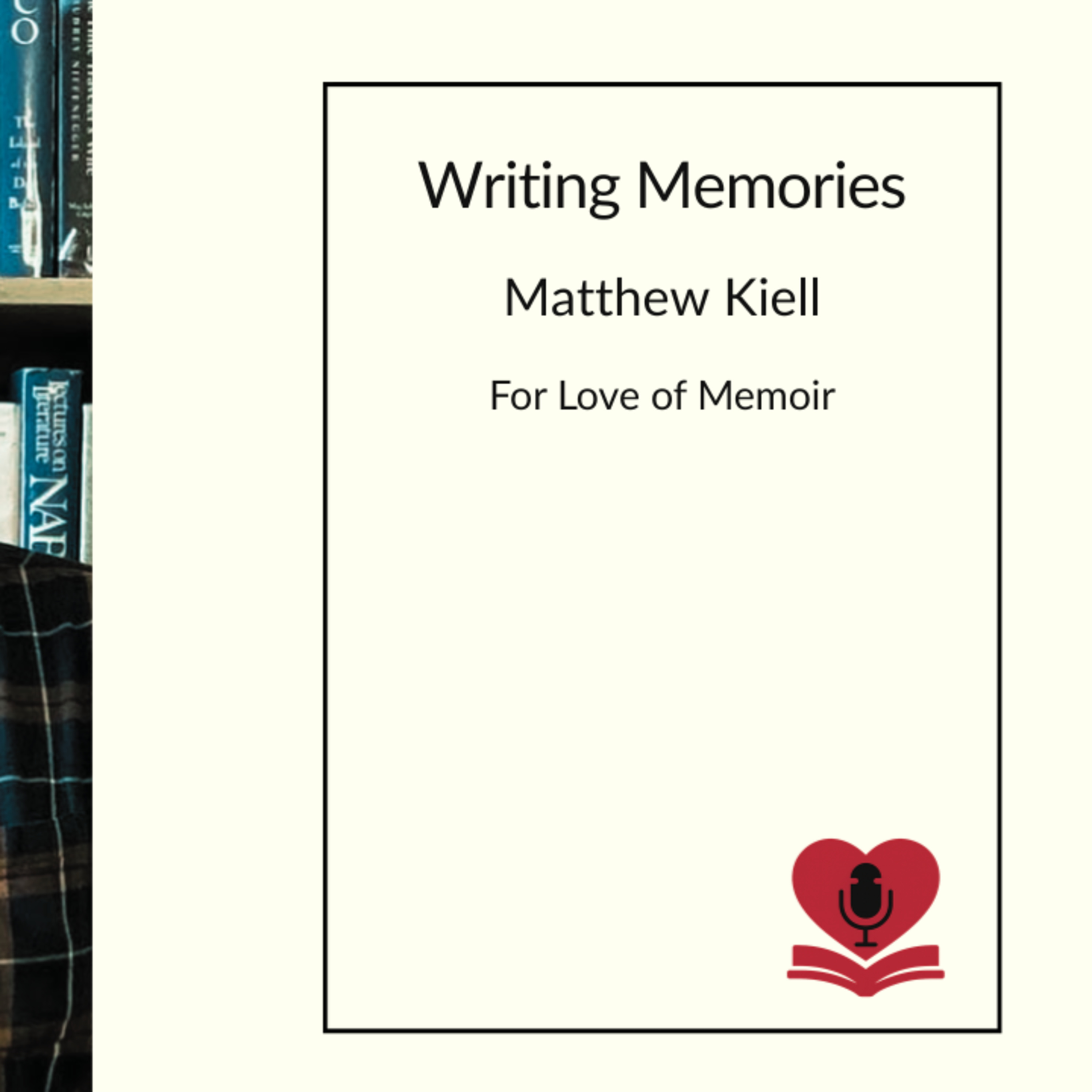 Writing Memories with Matthew Kiell episode artwork