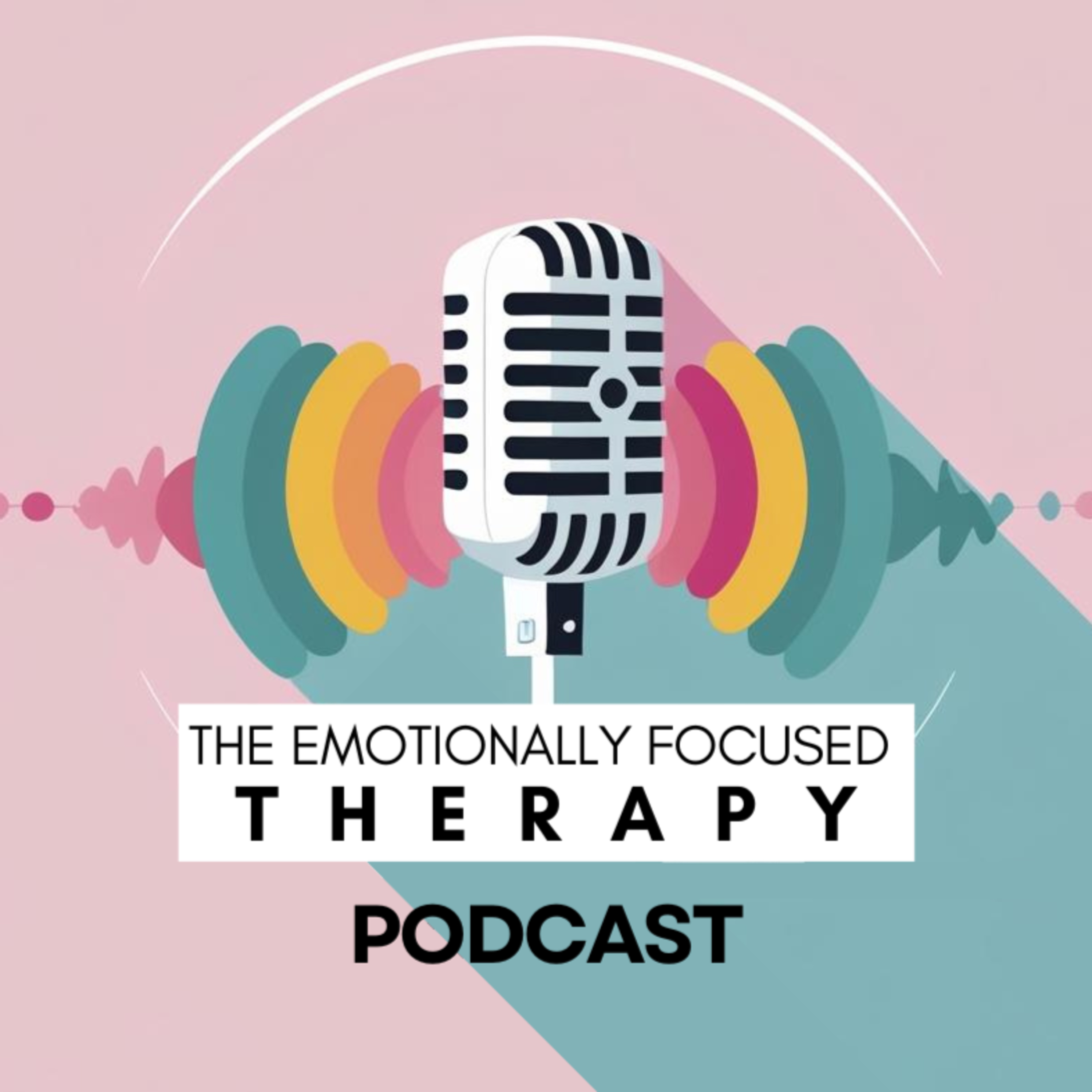 S1: Ep1: The Arc of EFT Therapy