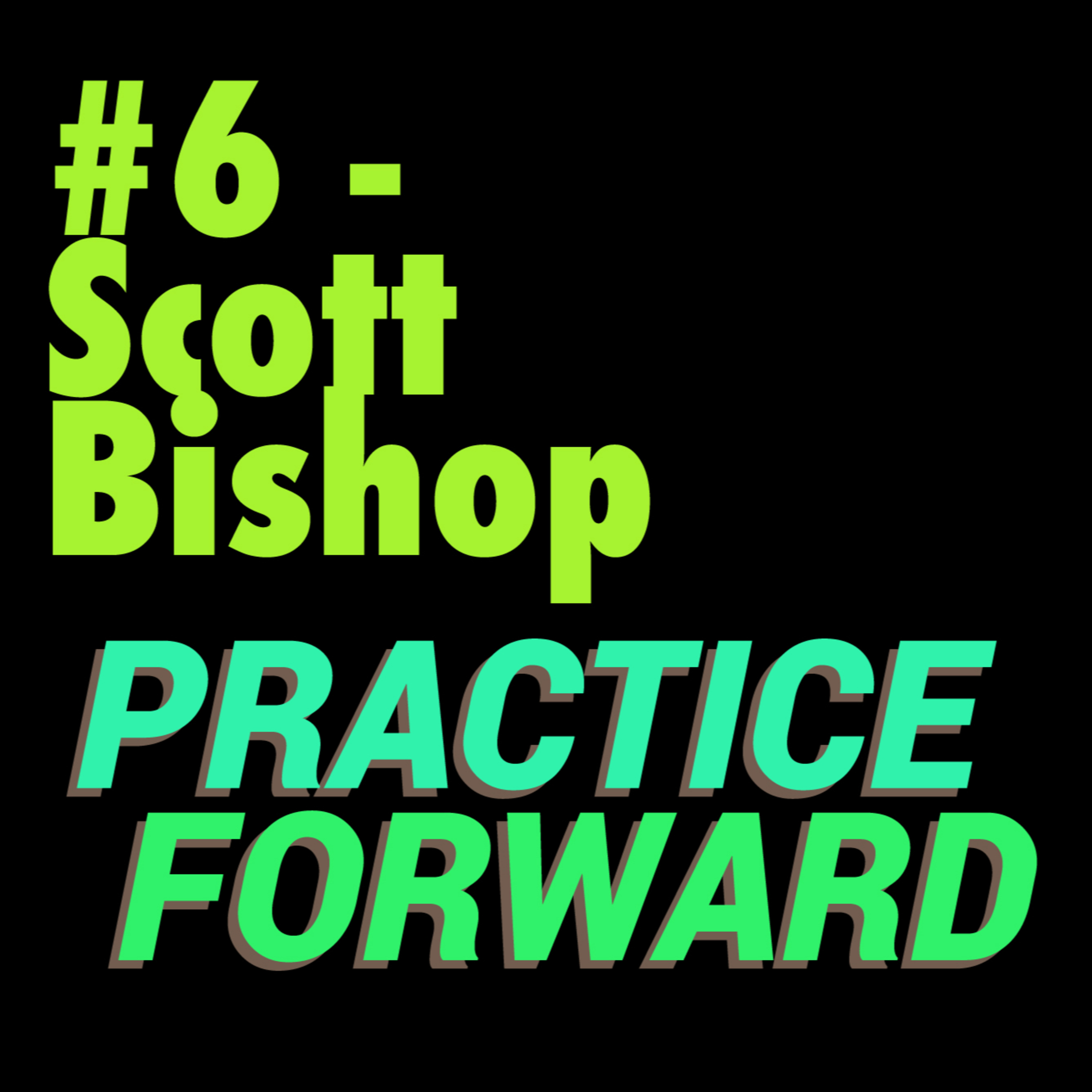 Practice Forward Podcast