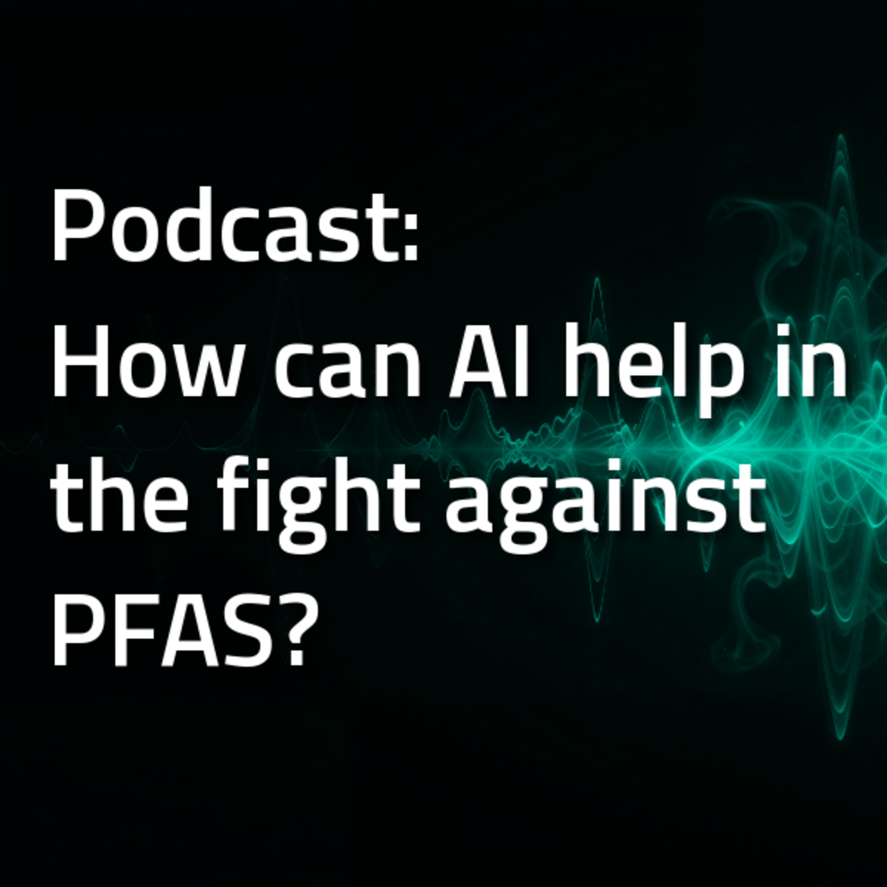 How can AI help in the fight against PFAS pollution?