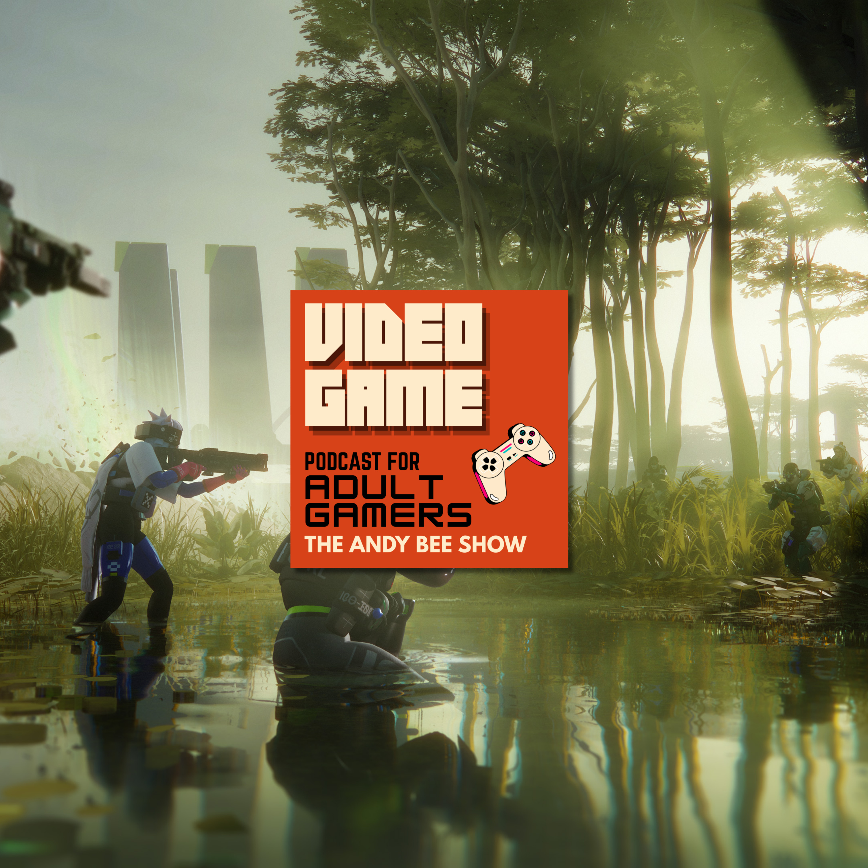 Video Game Podcast for Adult Gamers | The Andy Bee Show